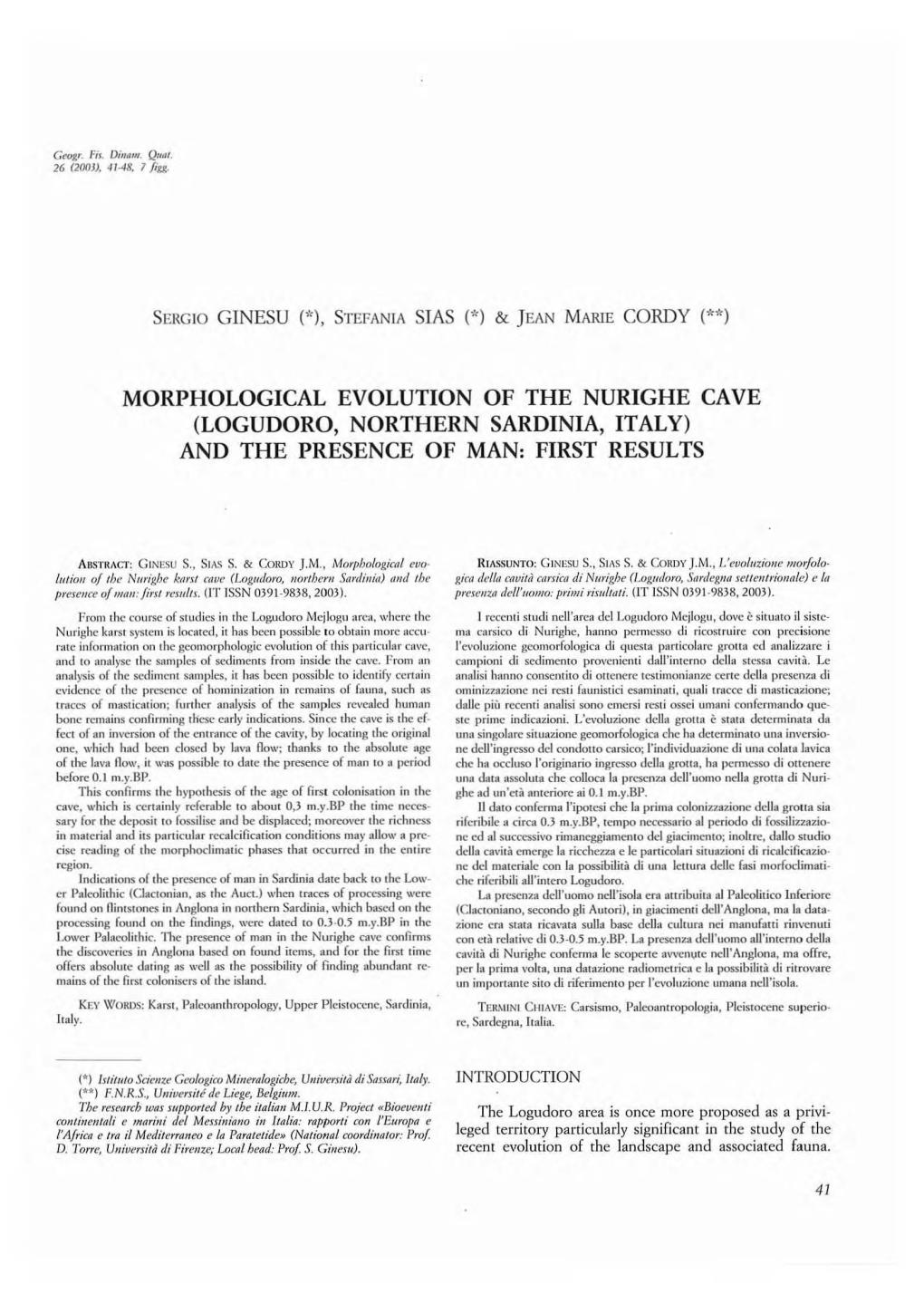 Morphological Evolution of the Nurighe Cave (Logudoro, Northern Sardinia, Italy) and the Presence of Man: First Results