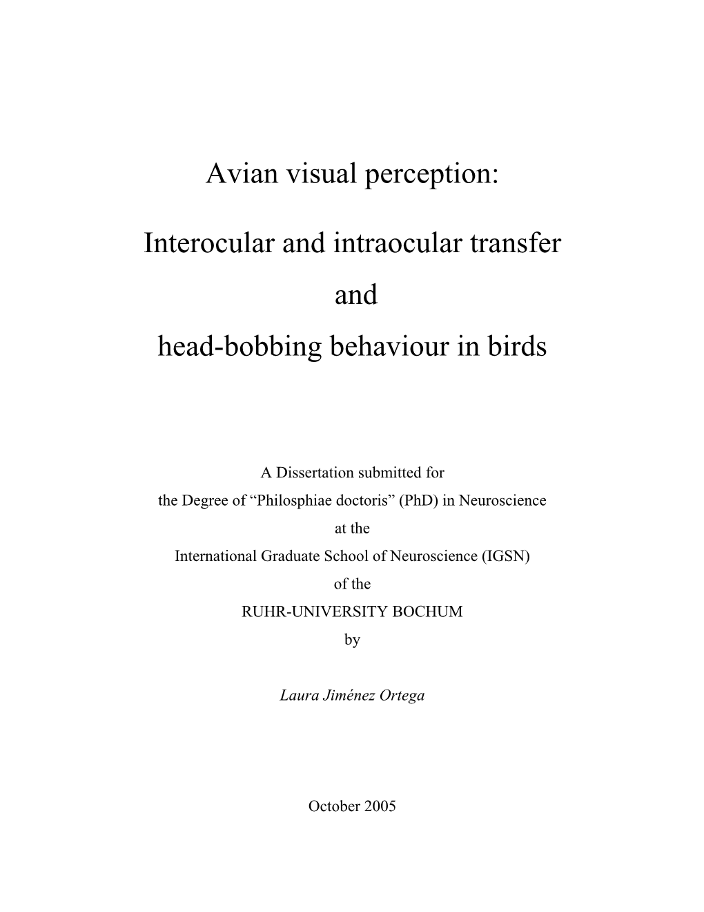 Avian Visual Perception: Interocular and Intraocular Transfer and Head