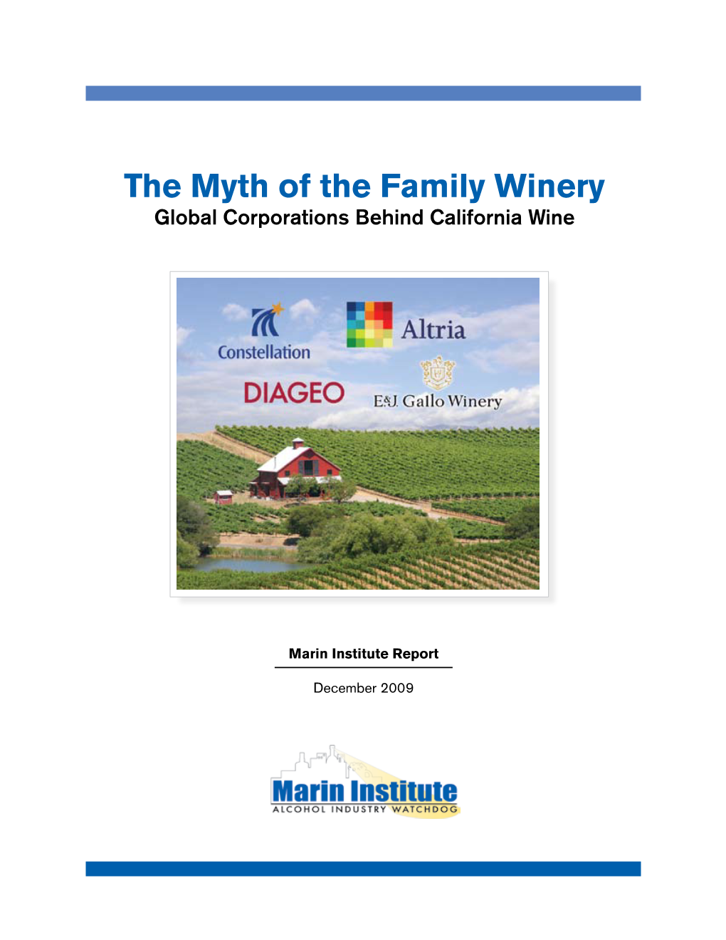 The Myth of the Family Winery: Global Corporations Behind California Wine