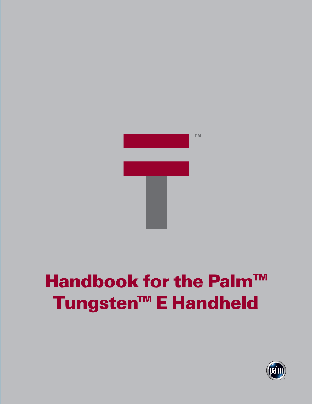 Handbook for the Palm Tungsten E Handheld