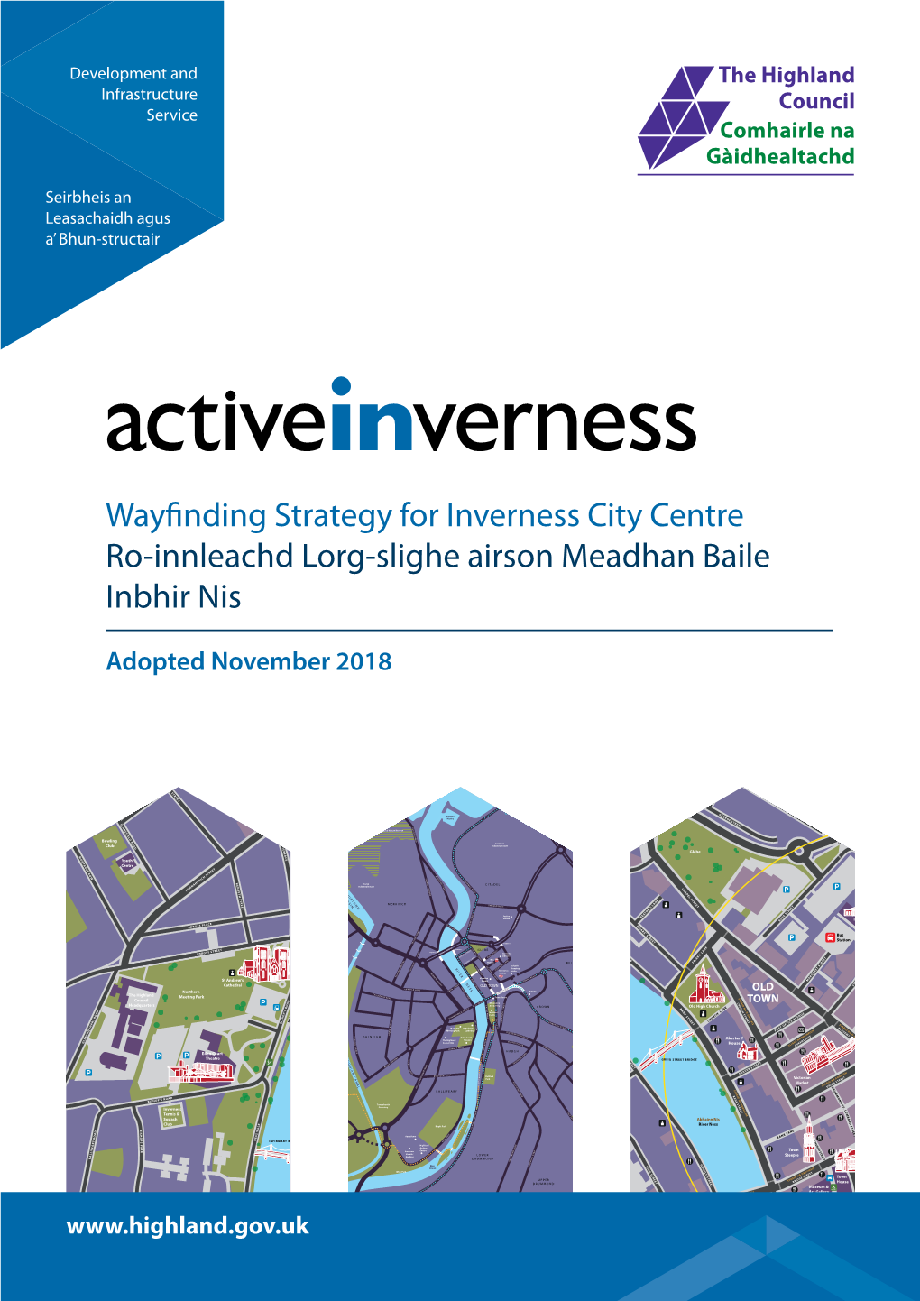 Wayfinding Strategy for Inverness City Centre the Highland Council Wayfinding Strategy for Inverness City Centre