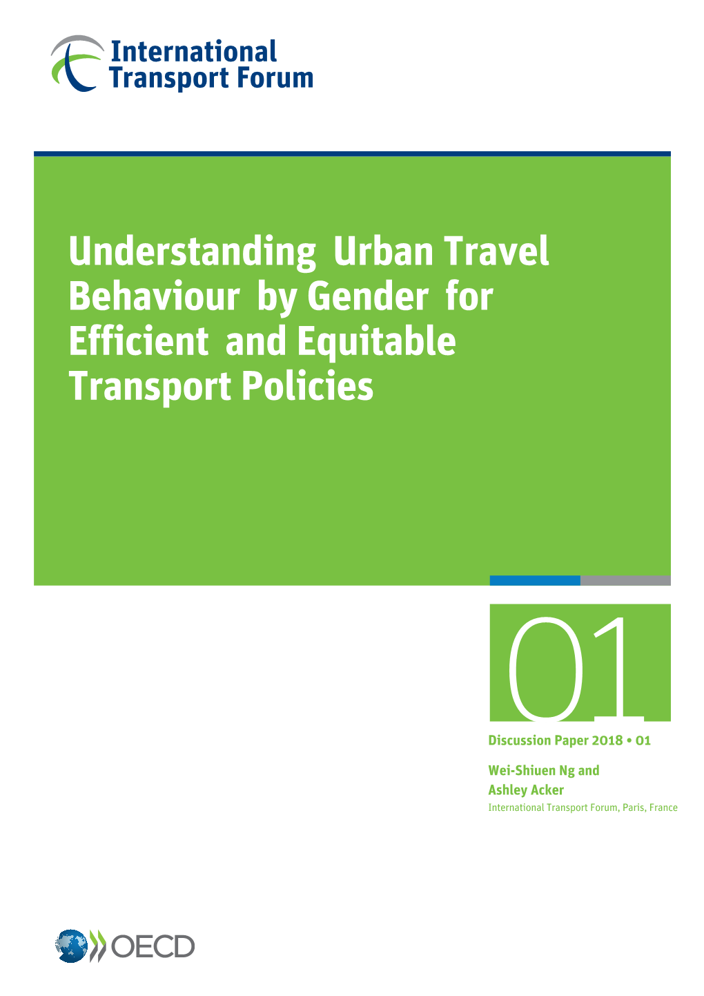 Understanding Urban Travel Behaviour by Gender for Efficient and Equitable Transport Policies