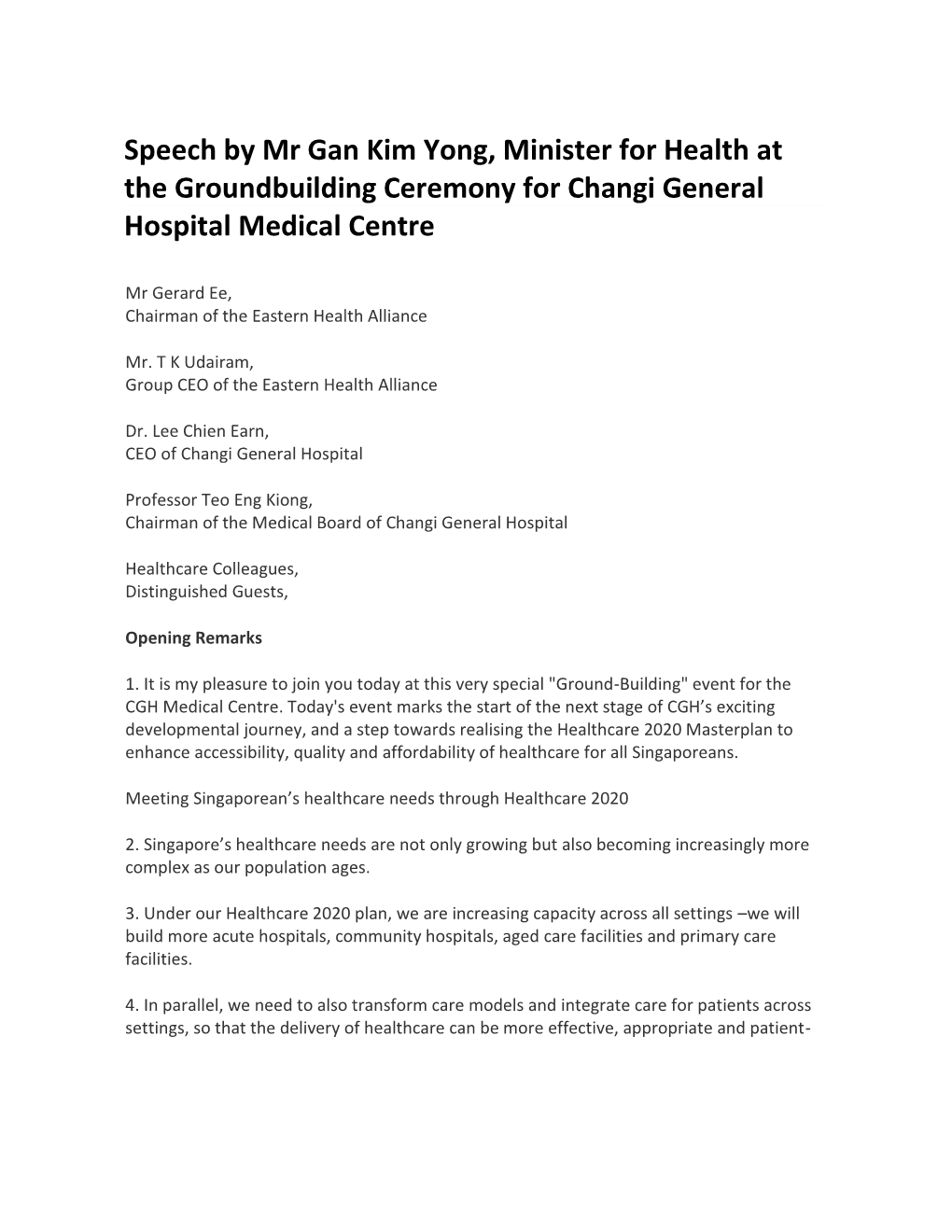 Speech by Mr Gan Kim Yong, Minister for Health at the Groundbuilding Ceremony for Changi General Hospital Medical Centre