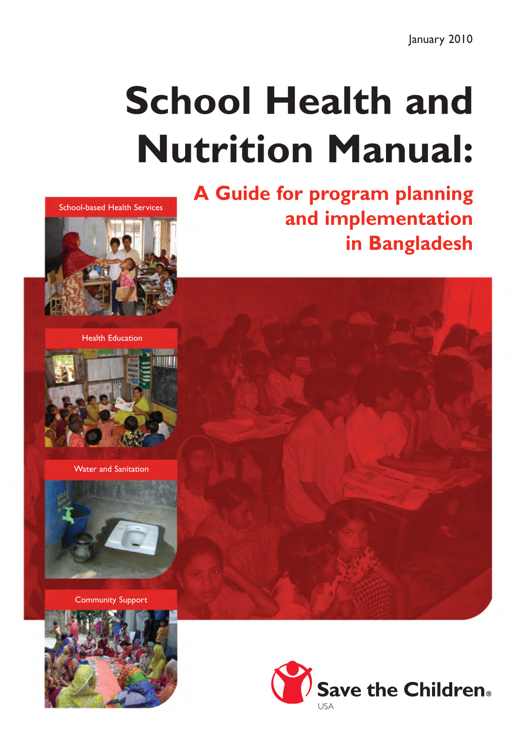 School Health and Nutrition Manual: a Guide for Program Planning School-Based Health Services and Implementation in Bangladesh