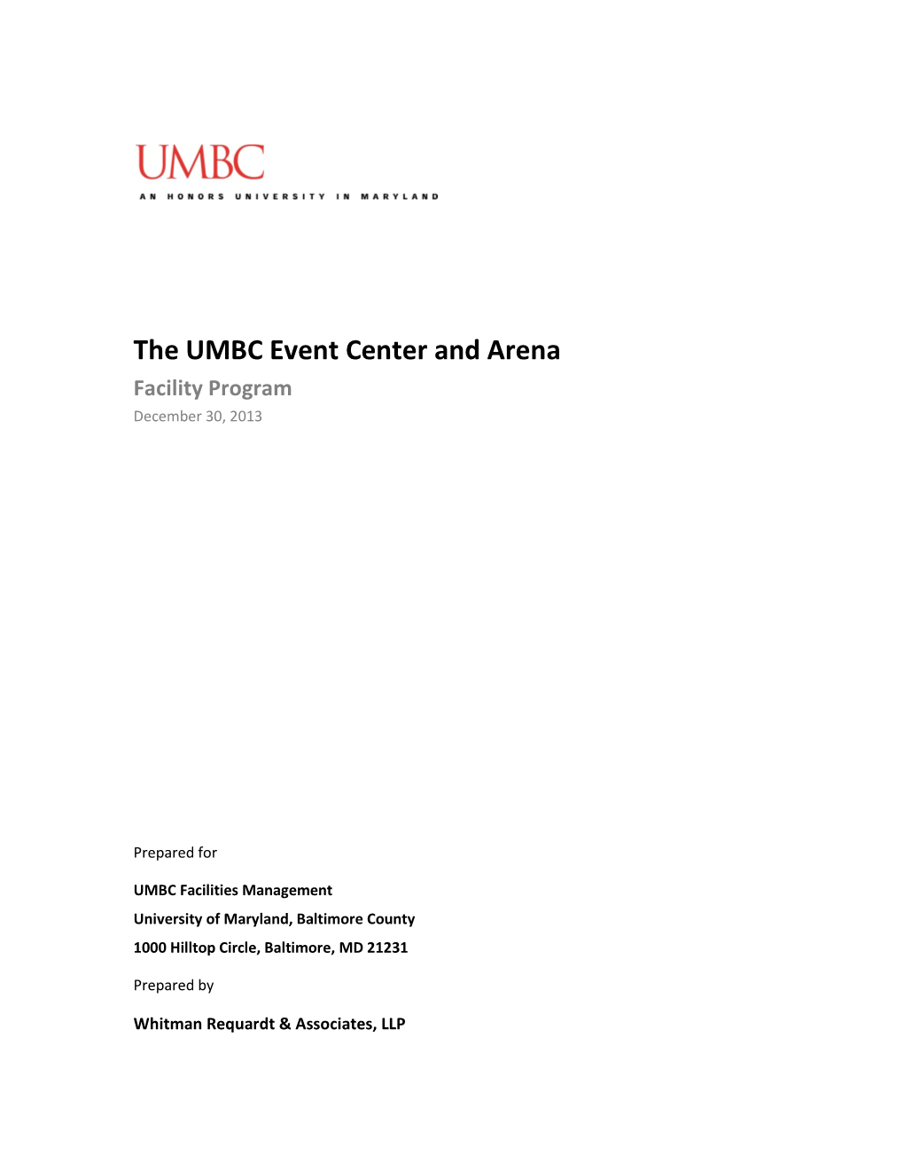 The UMBC Event Center and Arena Facility Program December 30, 2013