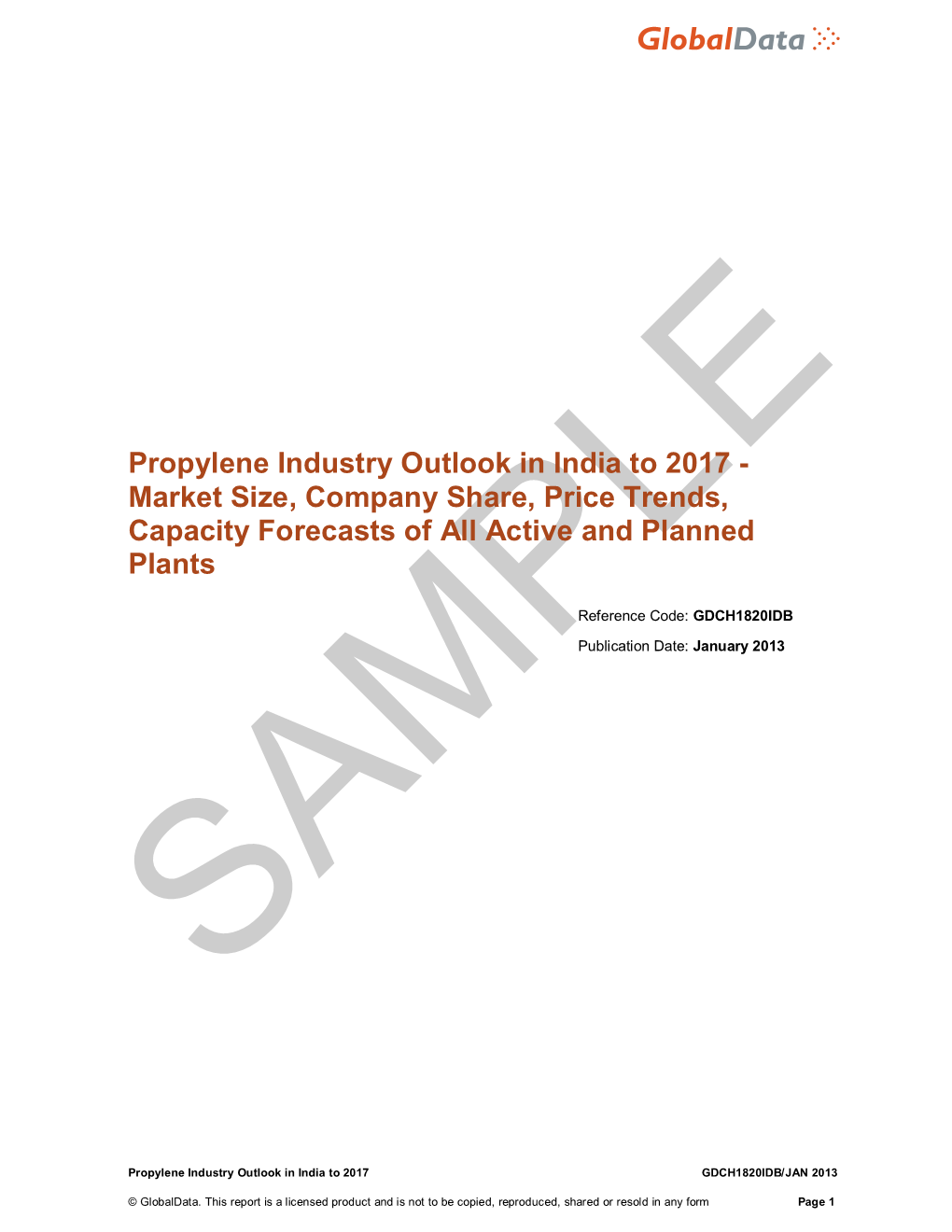 Propylene Industry Outlook in India to 2017 - Market Size, Company Share, Price Trends, Capacity Forecasts of All Active and Planned Plants