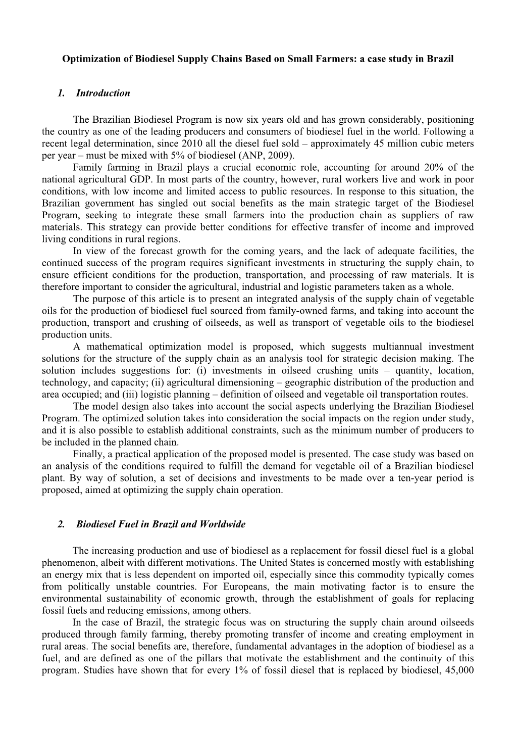 Optimization of Biodiesel Supply Chains Based on Small Farmers: a Case Study in Brazil