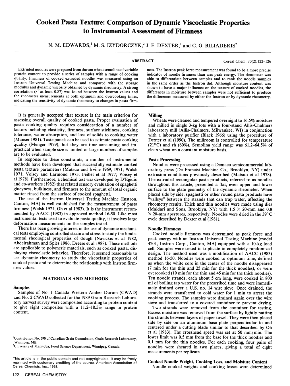 Cooked Pasta Texture: Comparison of Dynamic Viscoelastic Properties to Instrumental Assessment of Firmness