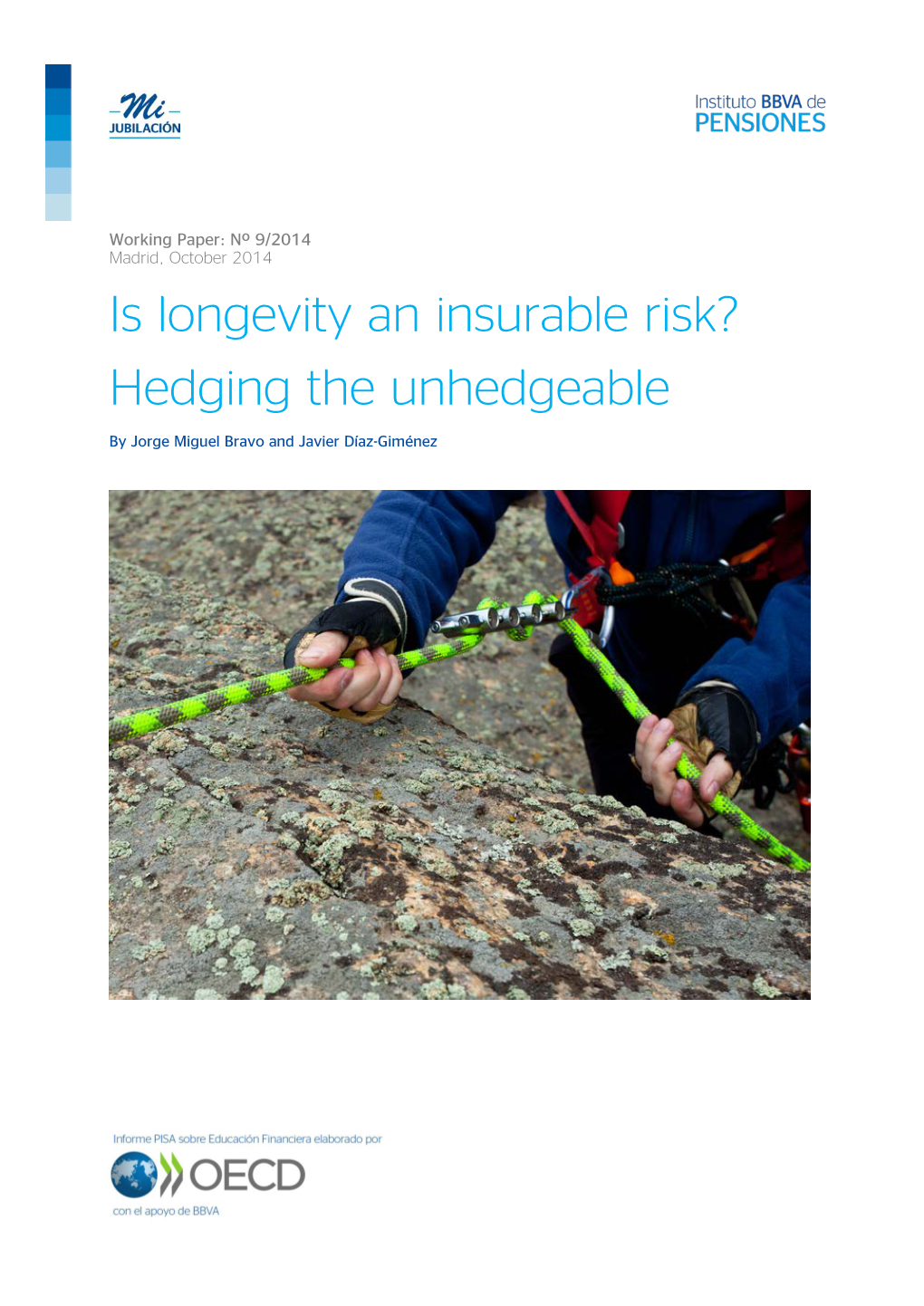 Is Longevity an Insurable Risk? Hedging the Unhedgeable