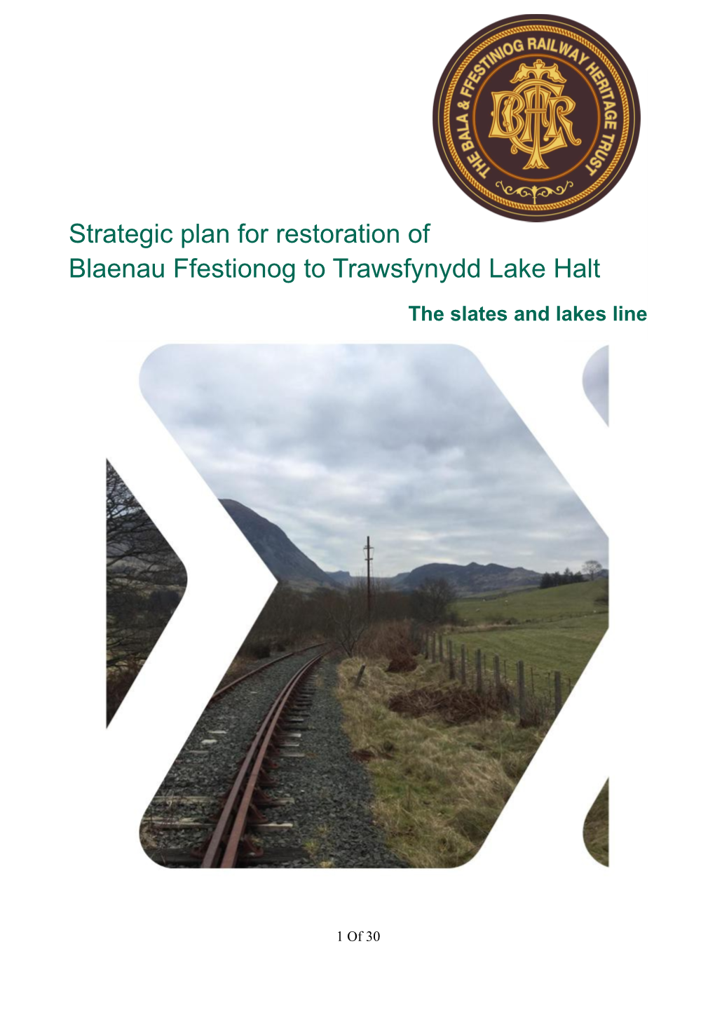 Strategic Plan for Restoration of Blaenau Ffestionog to Trawsfynydd Lake Halt