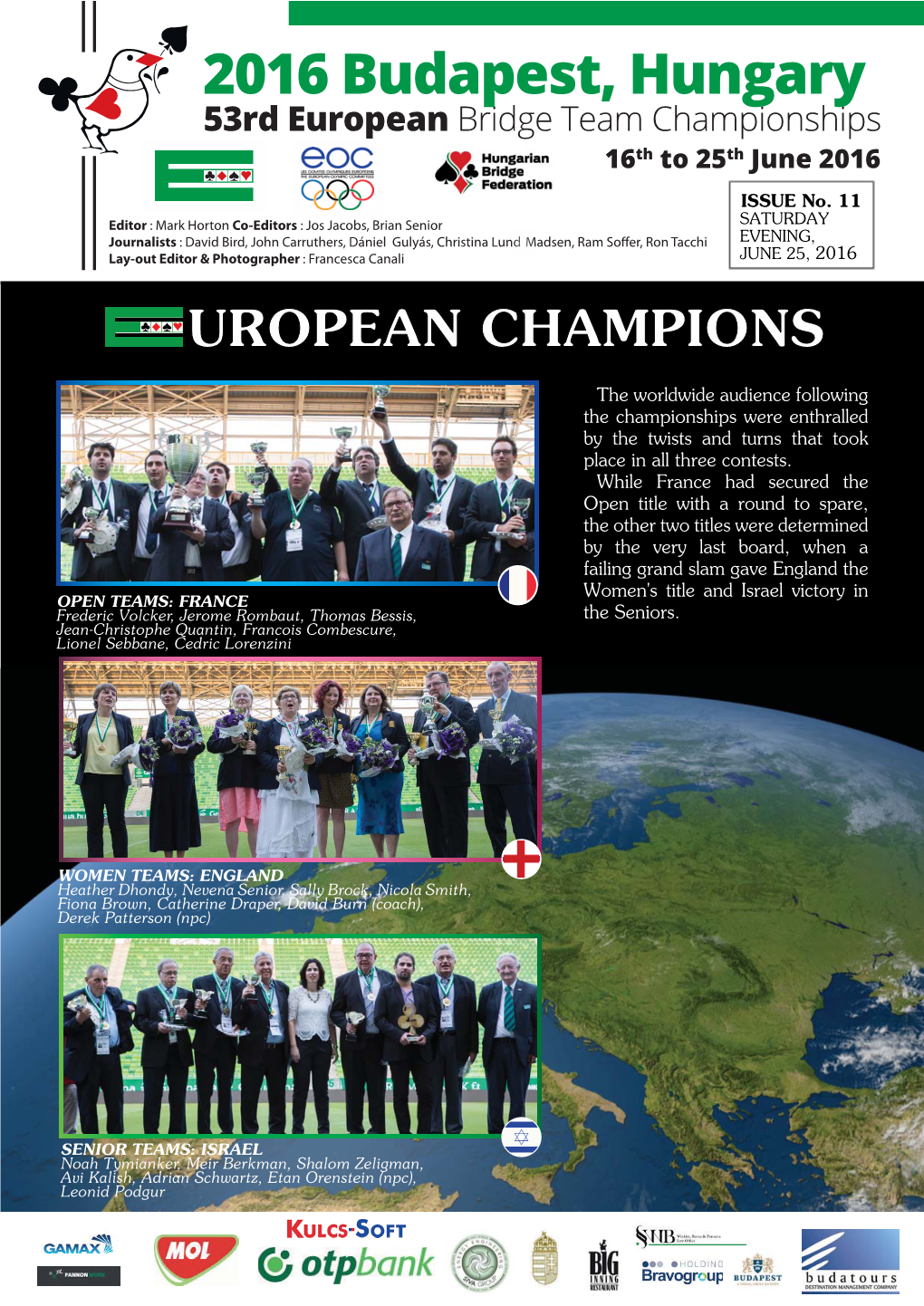 2016 Budapest, Hungary 53Rd European Bridge Team Championships 16Th to 25Th June 2016 ISSUE No