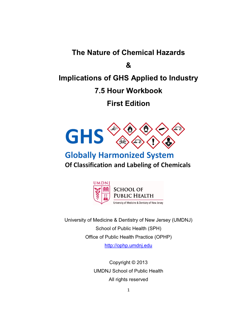 The Nature of Chemical Hazards & Implications of GHS Applied To