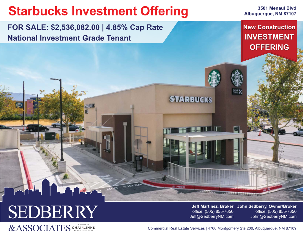 Starbucks Investment Offering Albuquerque, NM 87107 for SALE: $2,536,082.00 | 4.85% Cap Rate New Construction National Investment Grade Tenant INVESTMENT OFFERING