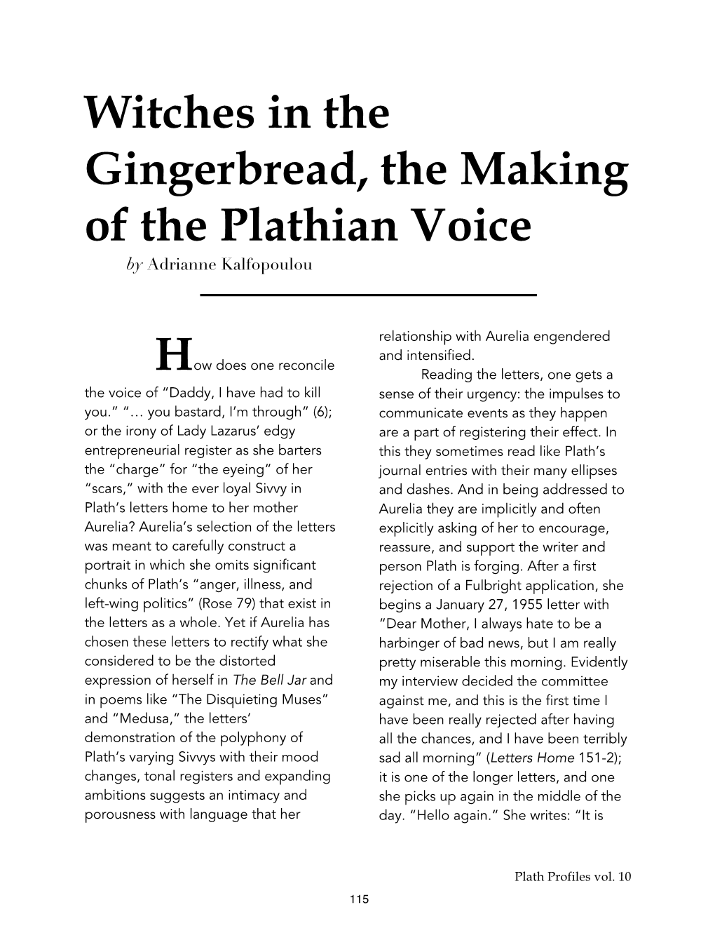 Witches in the Gingerbread, the Making of the Plathian Voice by Adrianne Kalfopoulou