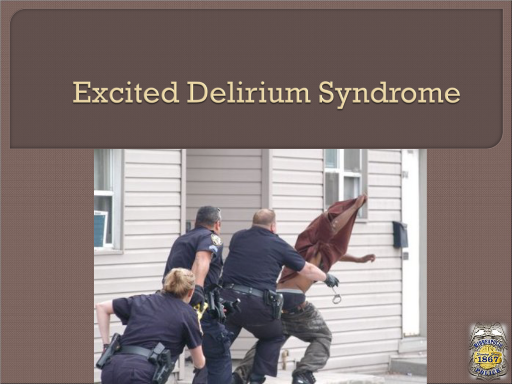 MPD Excited Delirium Syndrome Powerpoint Presentation