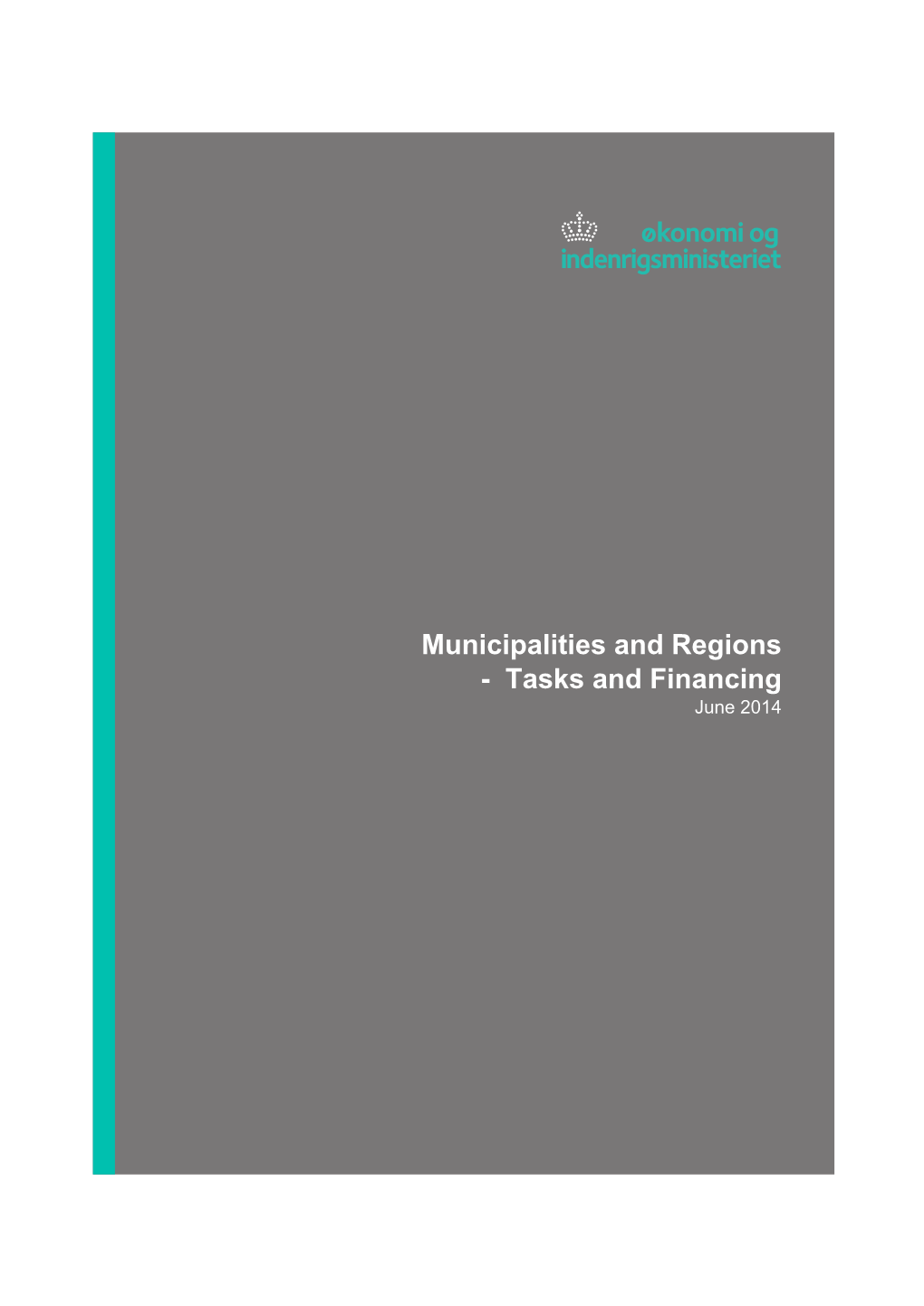 Municipalities and Regions - Tasks and Financing June 2014