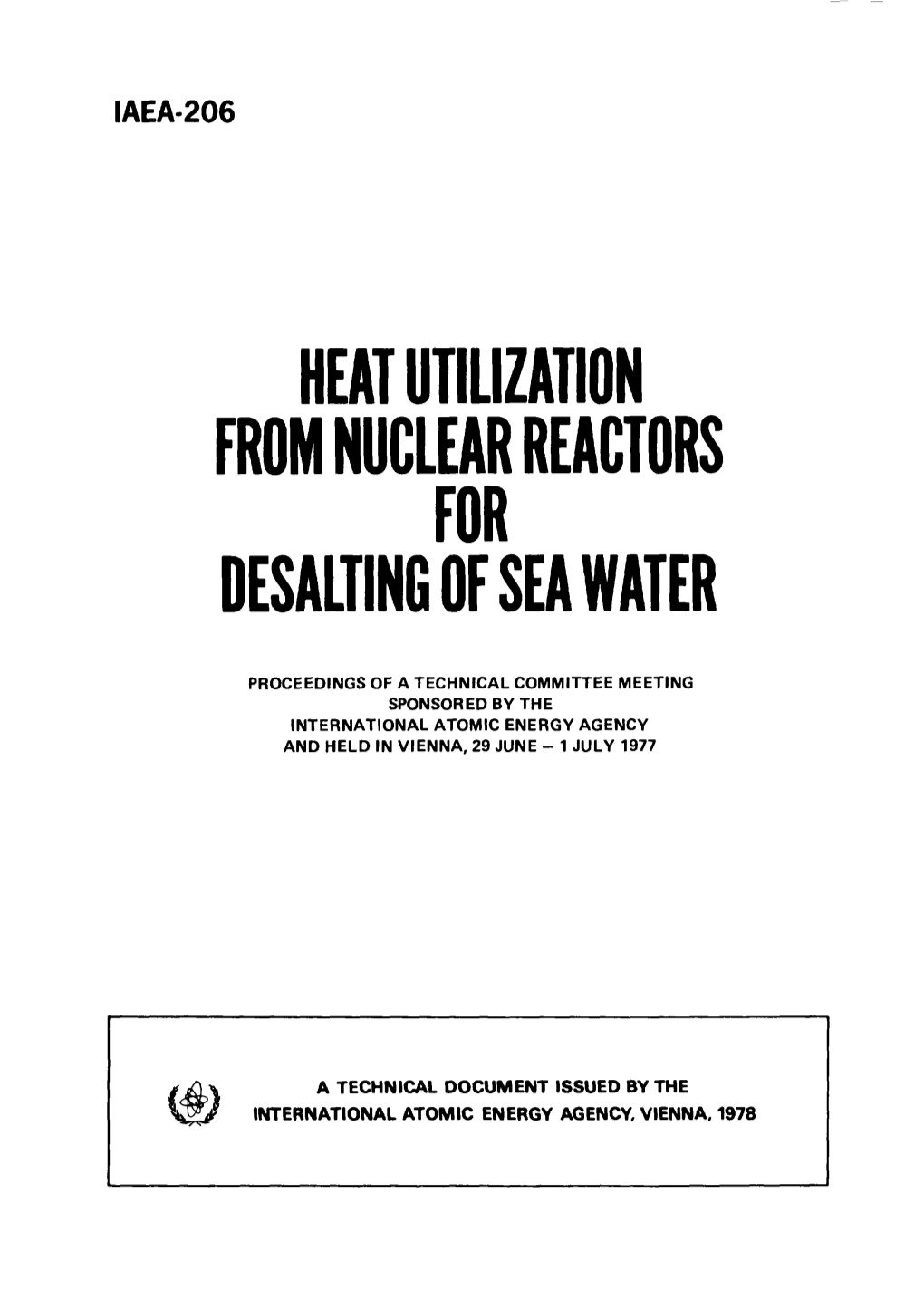 Heat Utilization from Nuclear Reactors for Desalting of Sea Water