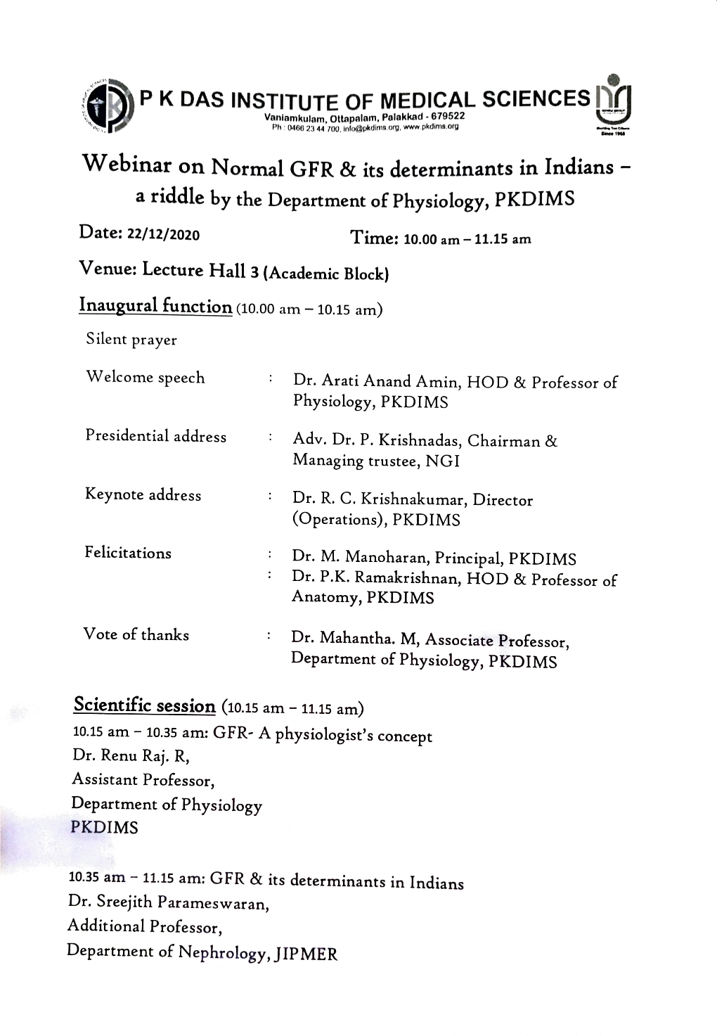 PK DAS INSTITUTE of MEDICAL SCIENCES Vaniamkulam, Ottapalam, Palakkad - 679522 Ph: 0466 2:3 44 700, Info@Pkdims.Org