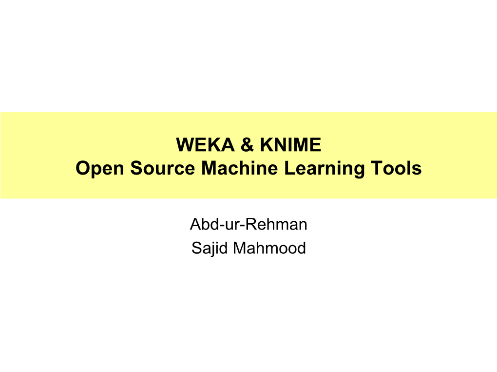 WEKA & KNIME Open Source Machine Learning Tools