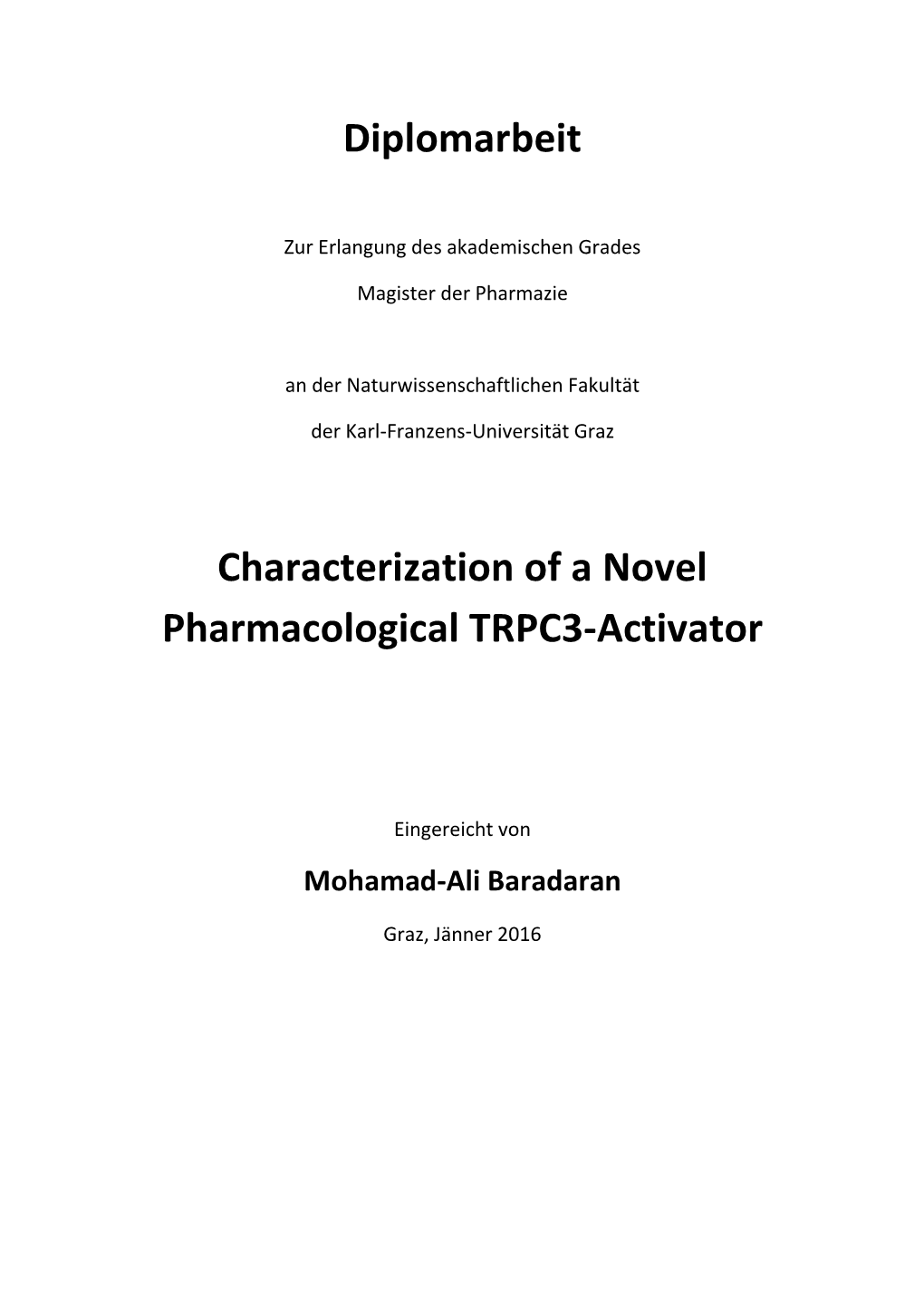 Characterization of a Novel Pharmacological TRPC3-Activator