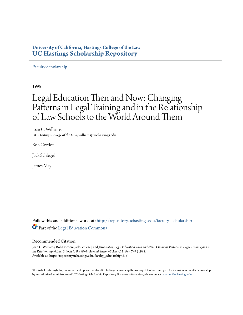 Legal Education Then and Now: Changing Patterns in Legal Training and in the Relationship of Law Schools to the World Around Them Joan C