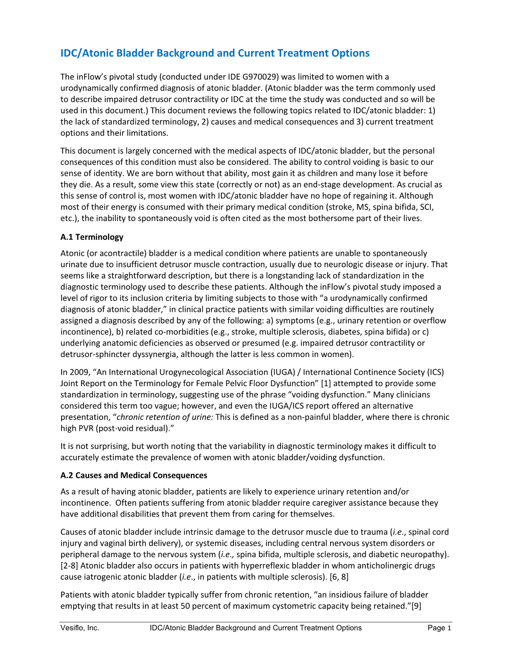 IDC/Atonic Bladder Background and Current Treatment Options