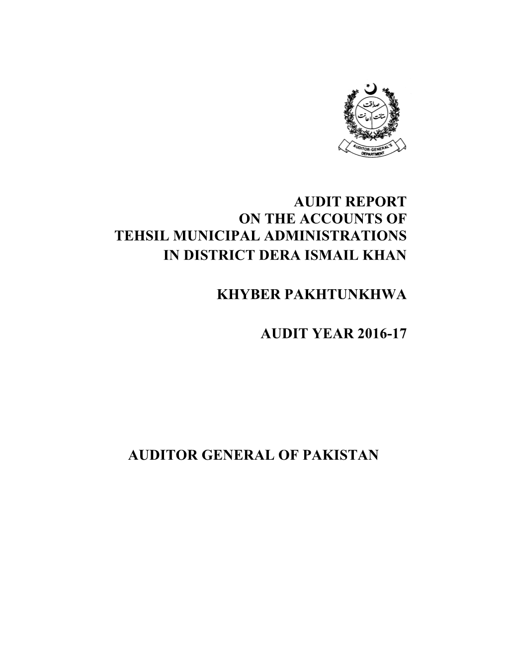 Audit Report on the Accounts of Tehsil Municipal Administrations in District Dera Ismail Khan