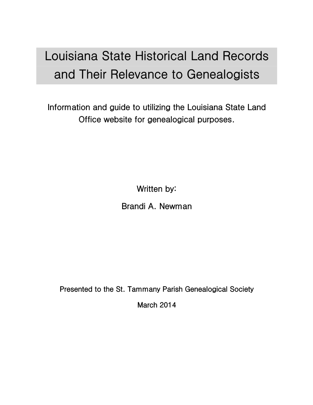 Louisiana State Historical Land Records and Their Relevance to Genealogists