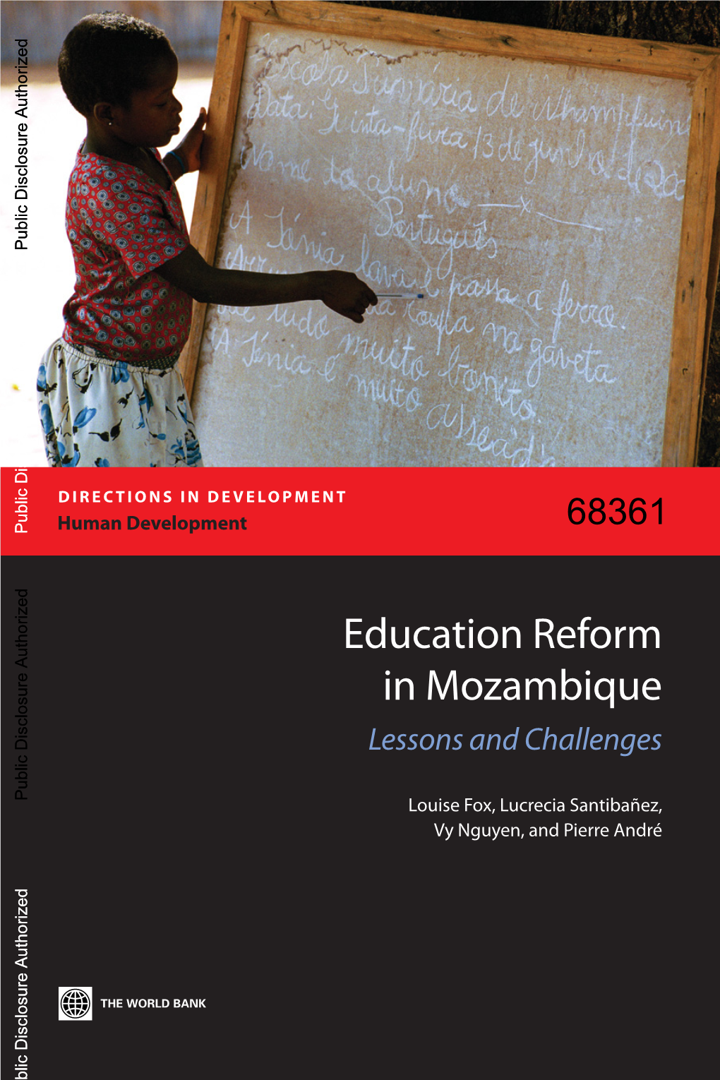 Education in Mozambique: a Bright Future 68 Notes 70 References 71