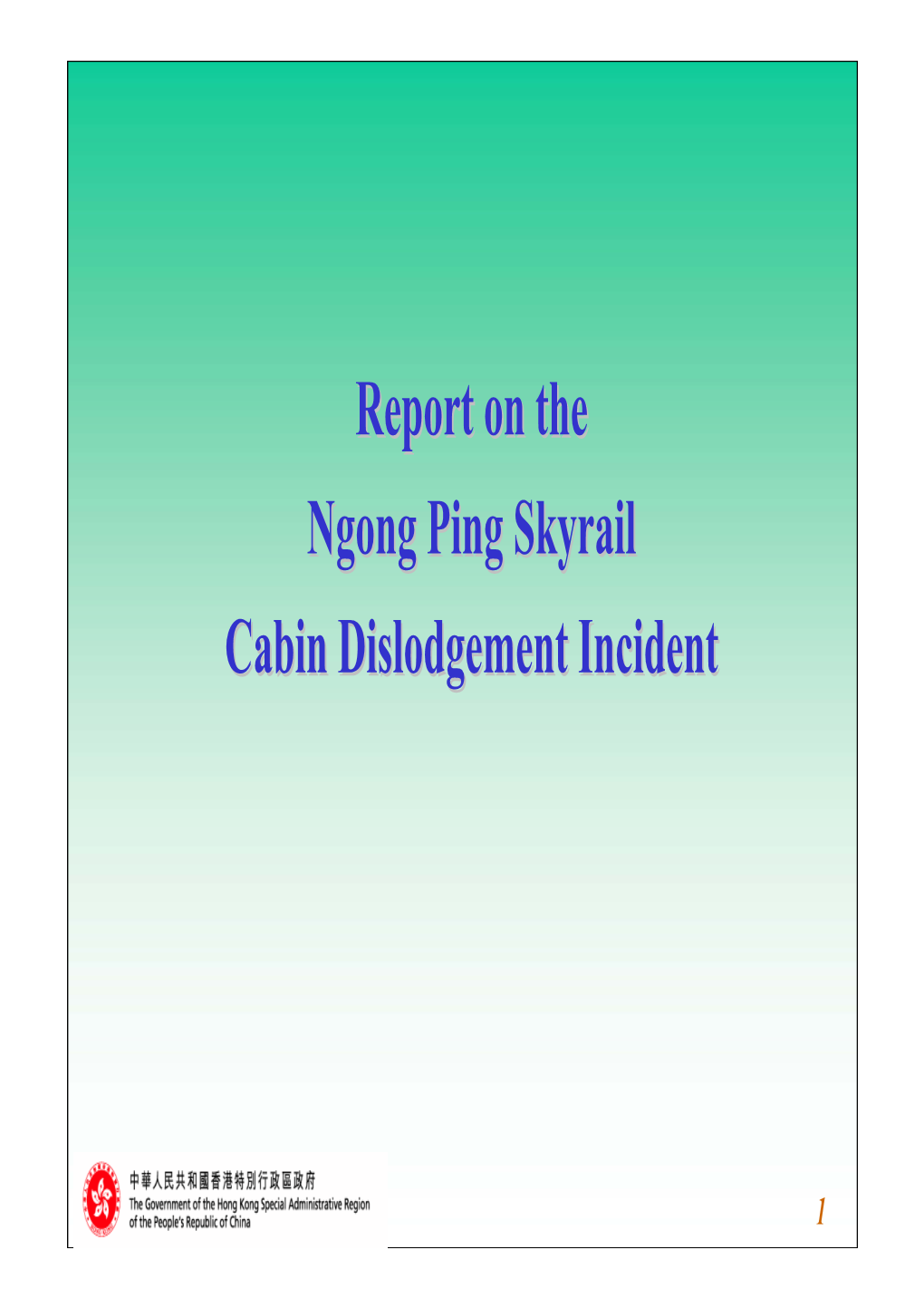 Report on the Ngong Ping Skyrail Cabin Dislodgement Incident
