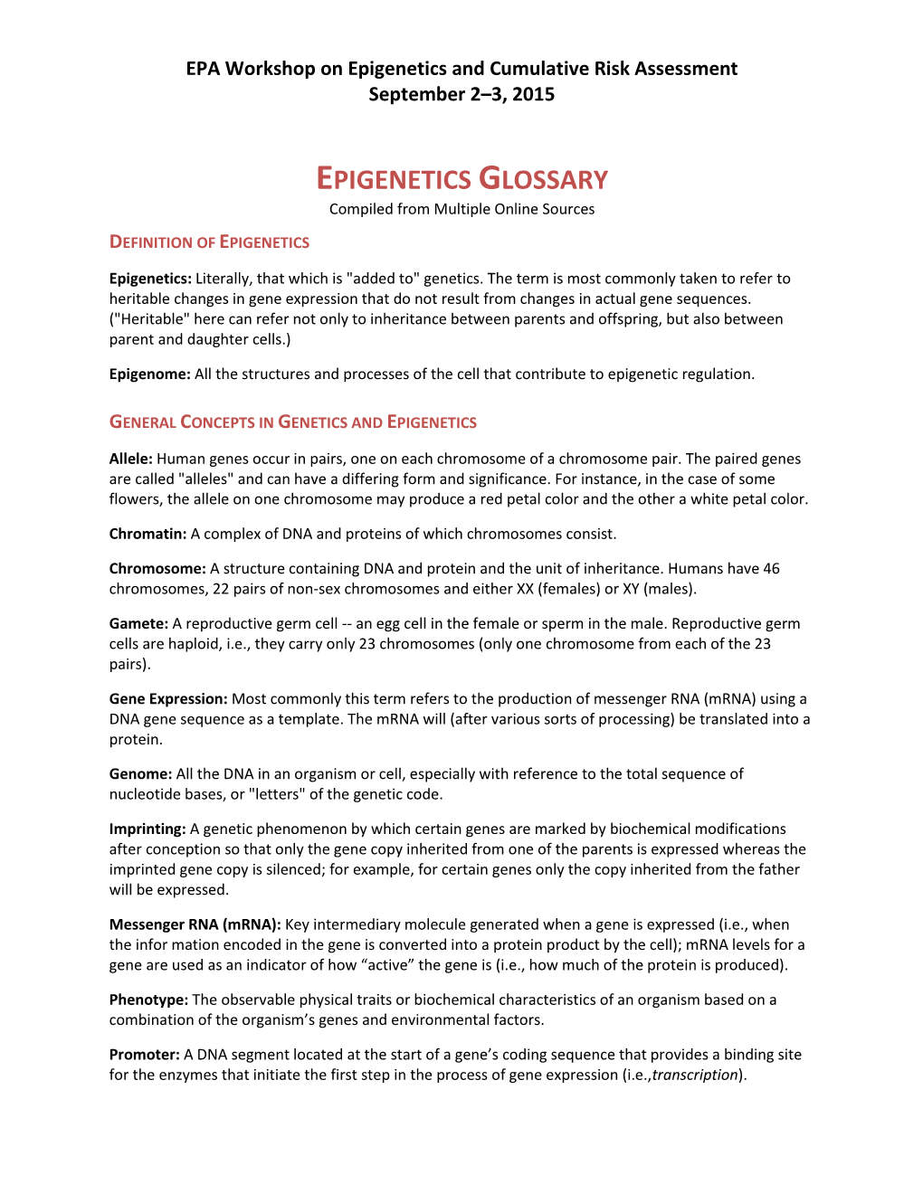 EPIGENETICS GLOSSARY Compiled from Multiple Online Sources DEFINITION of EPIGENETICS