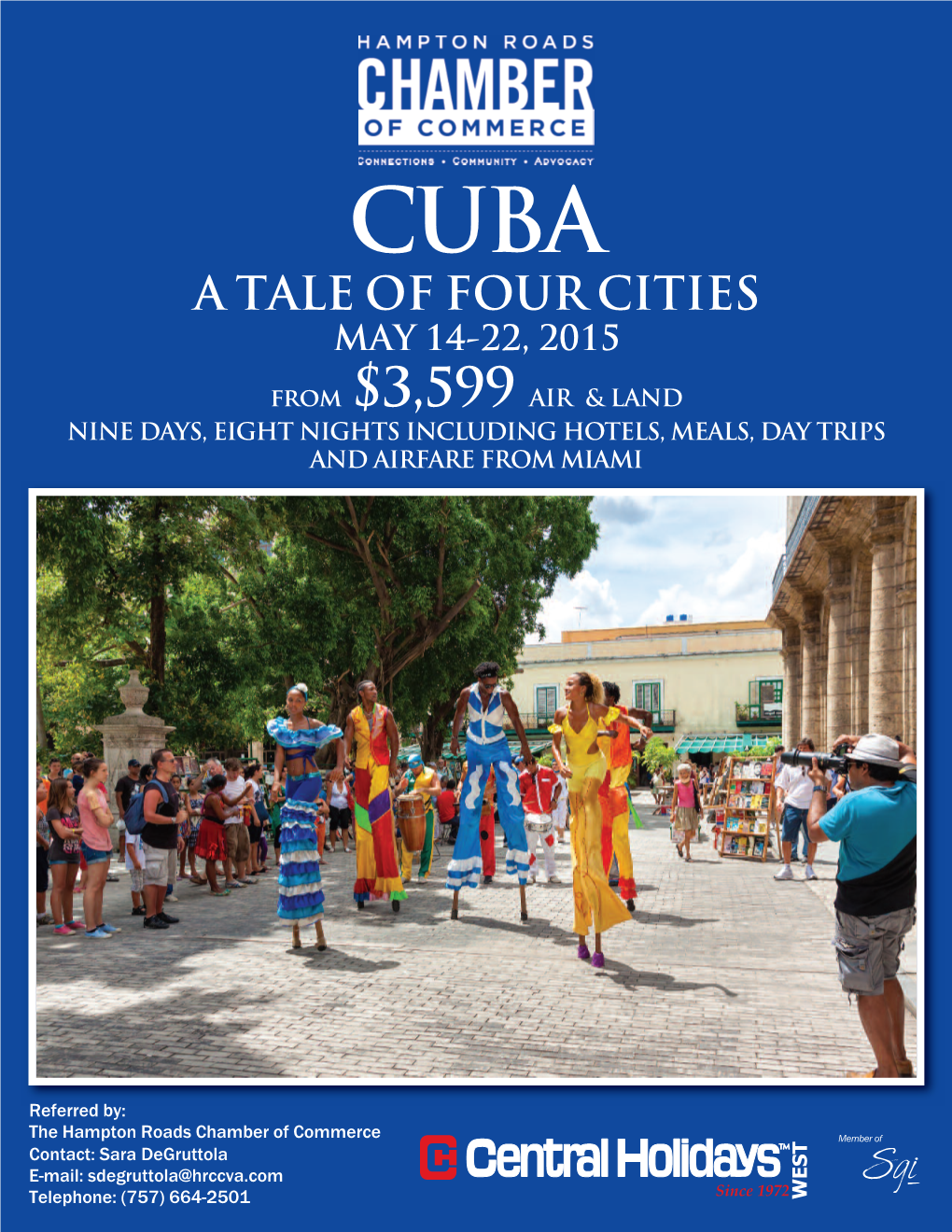 A TALE of FOUR CITIES MAY 14-22, 2015 from $3,599 AIR & LAND NINE DAYS, EIGHT NIGHTS INCLUDING HOTELS, MEALS, DAY TRIPS and AIRFARE from MIAMI