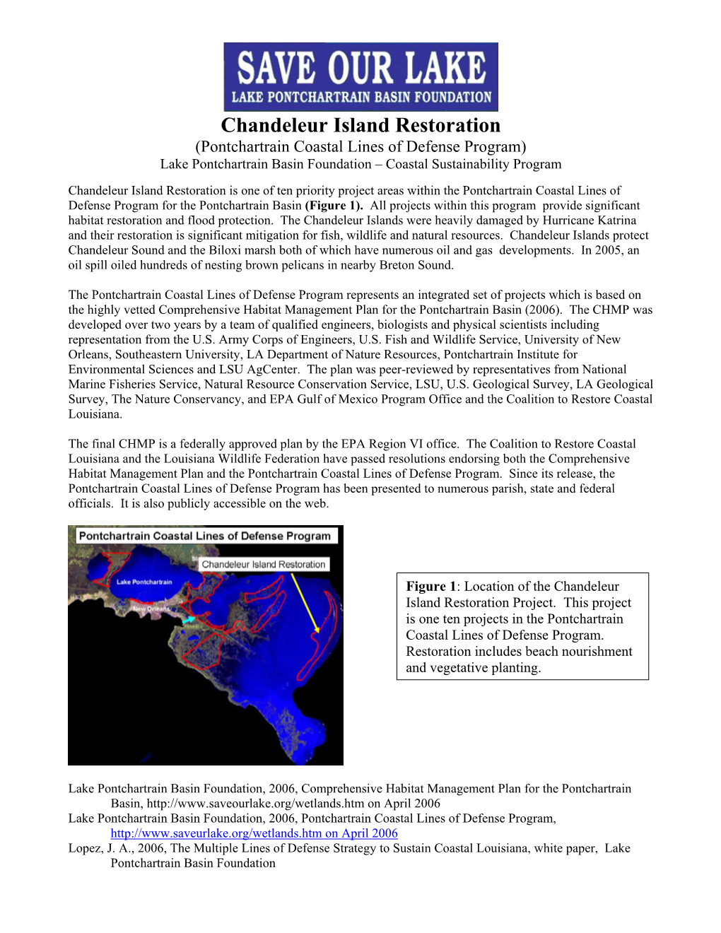 Chandeleur Island Restoration (Pontchartrain Coastal Lines of Defense Program) Lake Pontchartrain Basin Foundation – Coastal Sustainability Program