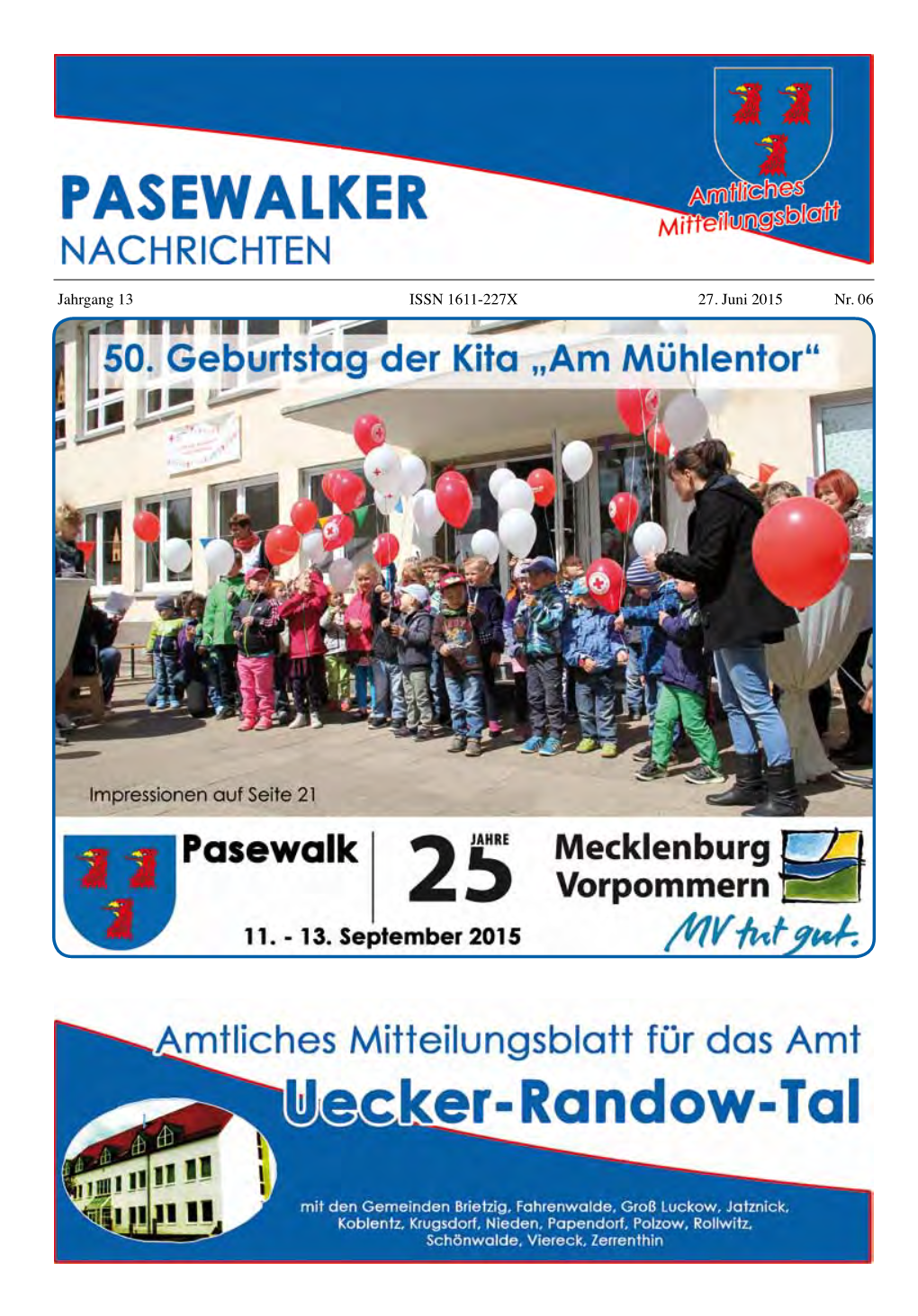 Jahrgang 13 ISSN 1611-227X 27. Juni 2015 Nr. 06 PASEWALKER NACHRICHTEN - 2 - – Gewerbliche Anzeige – Nr