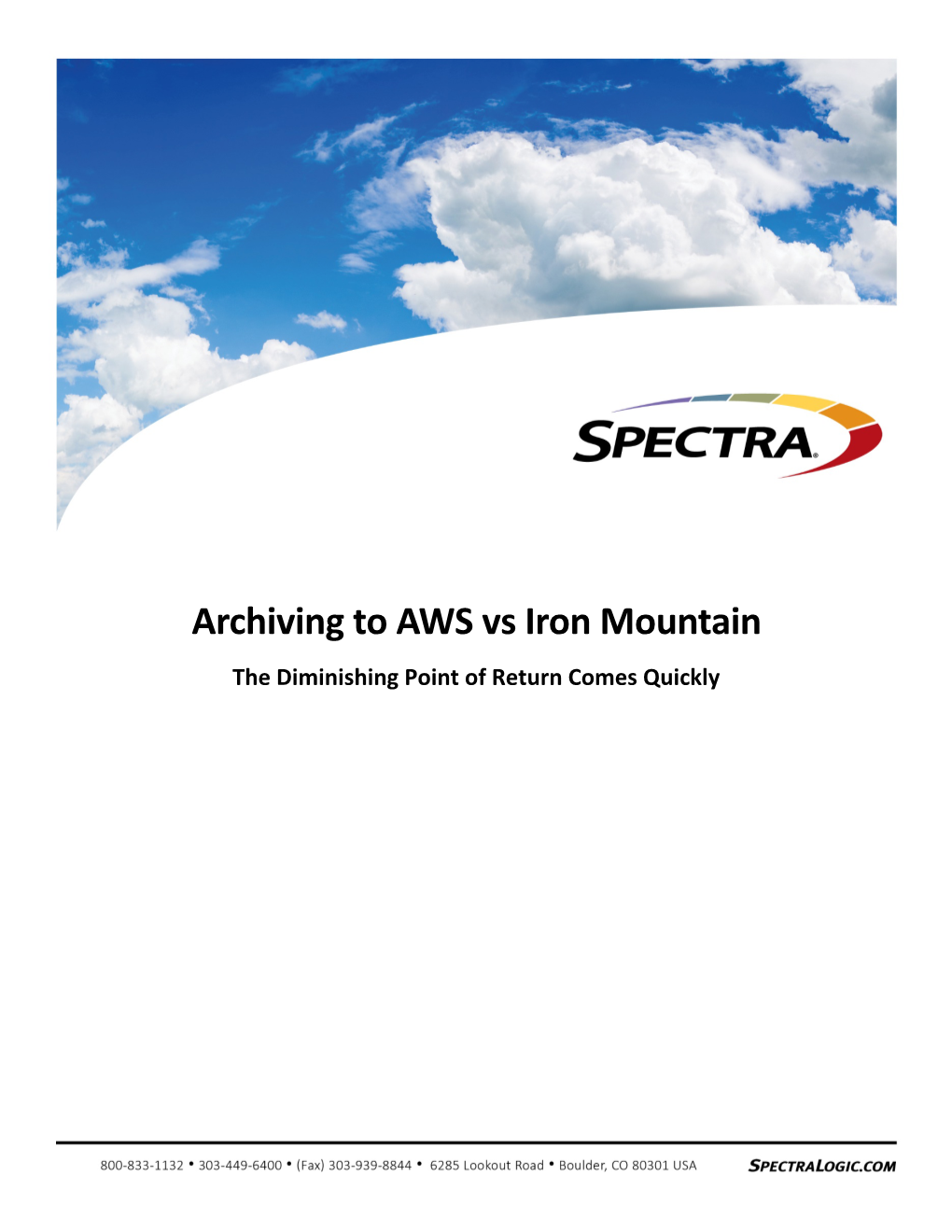 Archiving to AWS Vs Iron Mountain the Diminishing Point of Return Comes Quickly