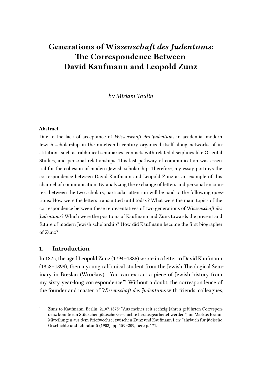 Generations of Wissenschaft Des Judentums: the Correspondence Between David Kaufmann and Leopold Zunz