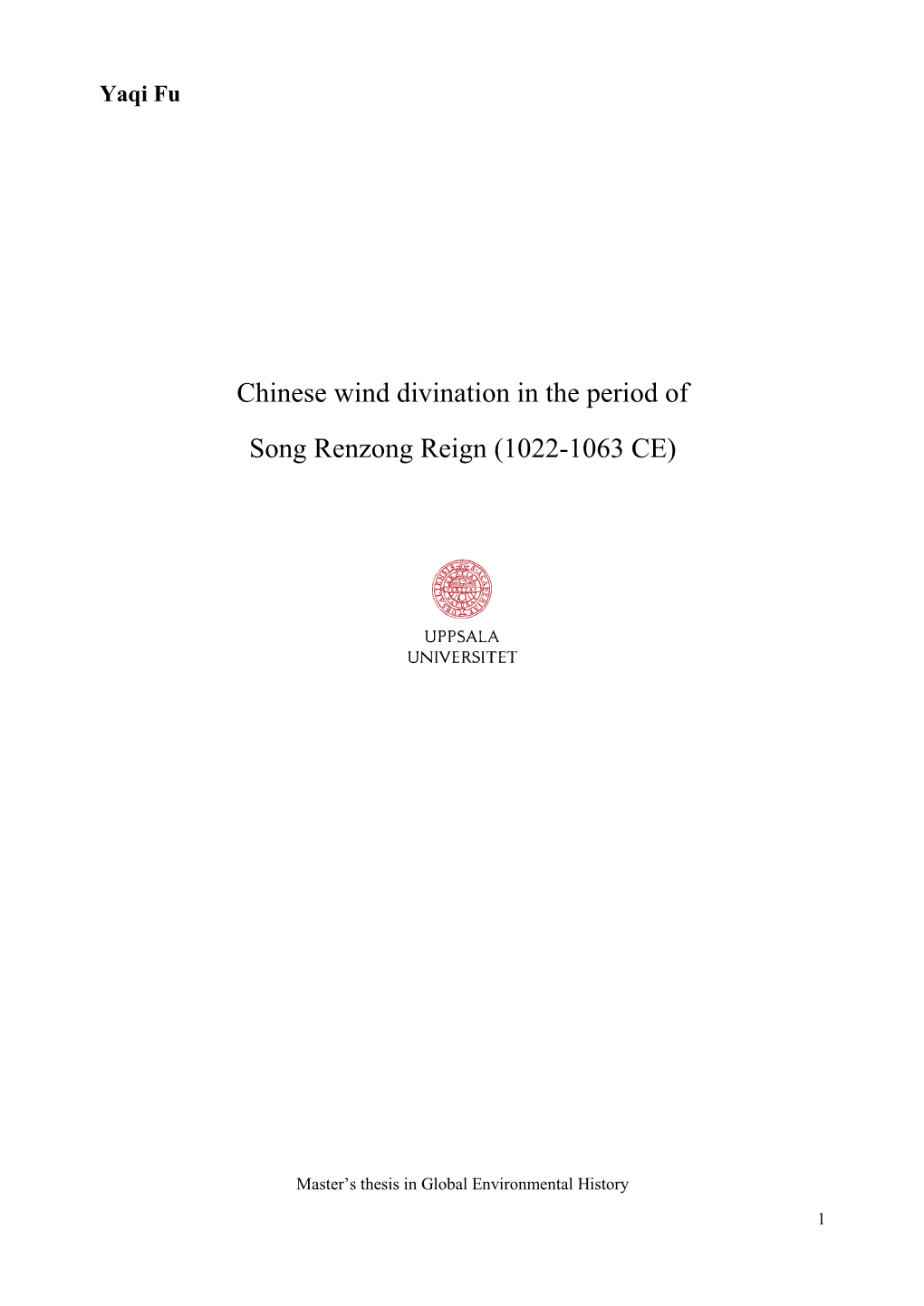 Chinese Wind Divination in the Period of Song Renzong Reign.Uppsala, Dept of Archaeology and Ancient History