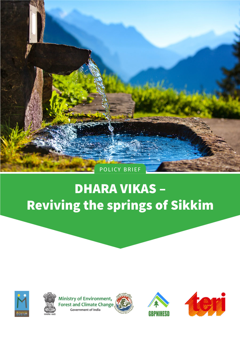 DHARA VIKAS – Reviving the Springs of Sikkim © INTEGRATED MOUNTAIN INITIATIVE, 2019 All Rights Reserved