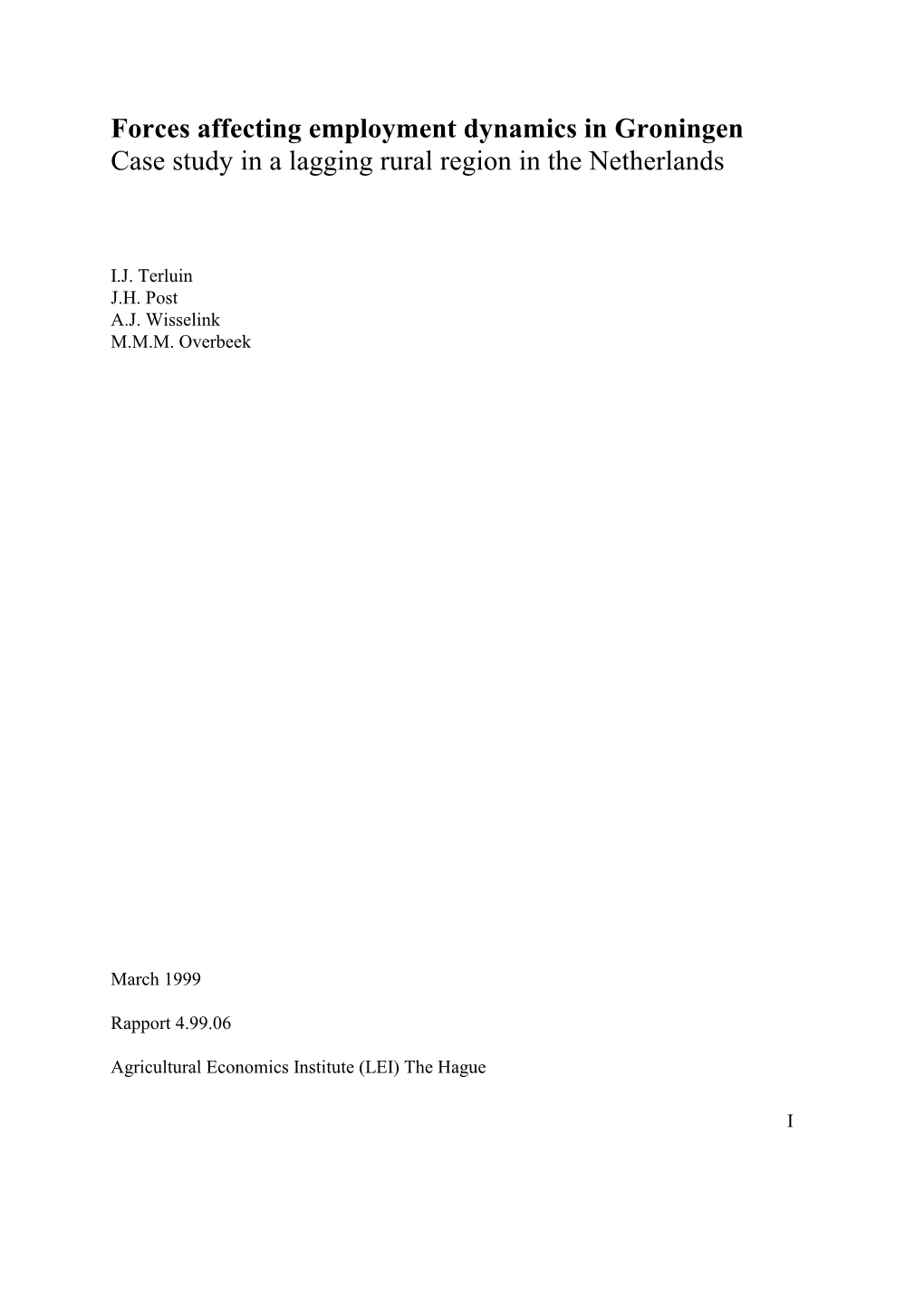 Forces Affecting Employment Dynamics in Groningen Case Study in a Lagging Rural Region in the Netherlands