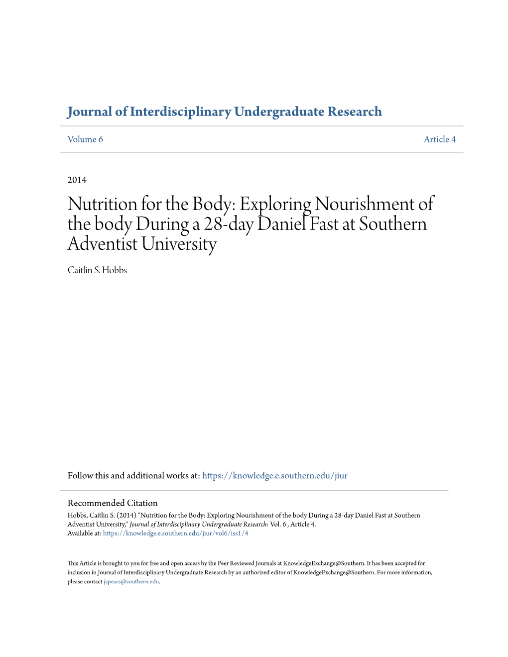 Nutrition for the Body: Exploring Nourishment of the Body During a 28-Day Daniel Fast at Southern Adventist University Caitlin S