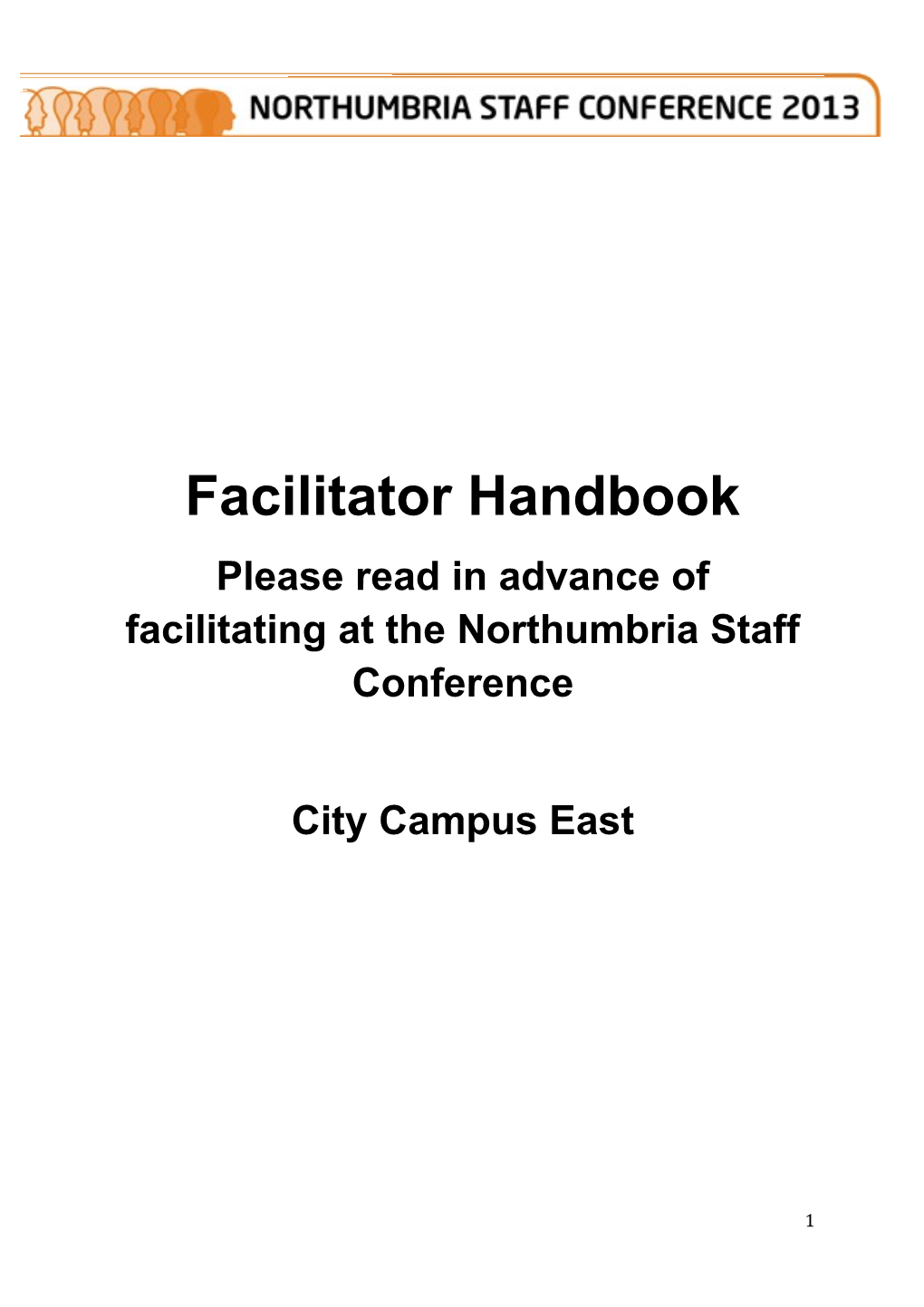 Please Read in Advance of Facilitating at the Northumbria Staff Conference