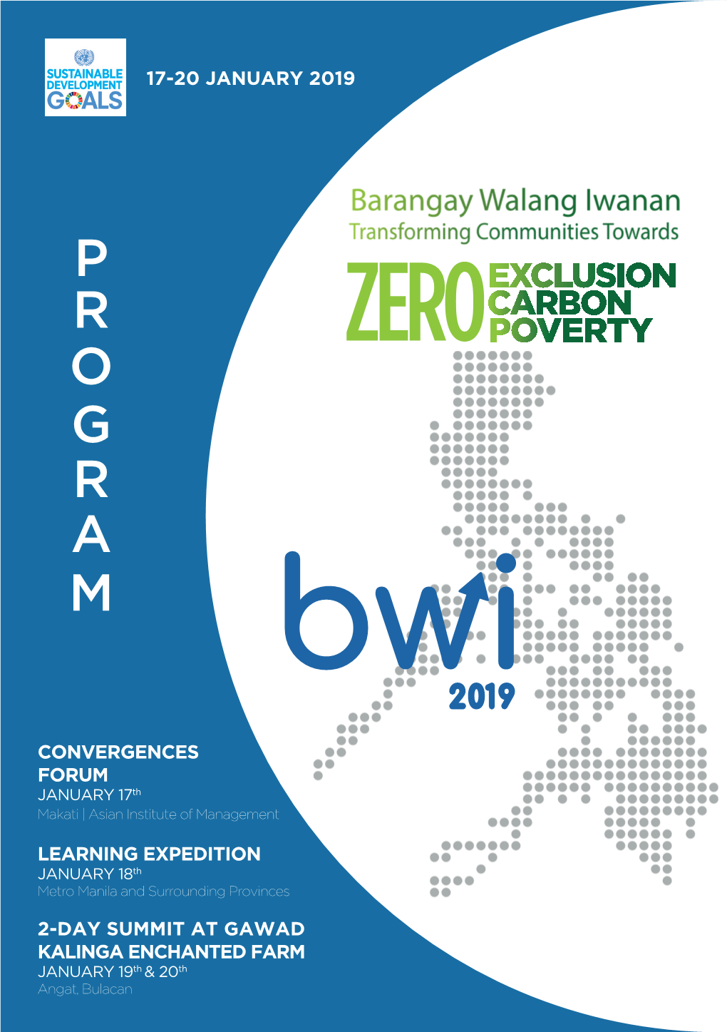 Barangay Walang Iwanan 2019 Delegates to Discover Mea- Ningful Projects and Initiatives in and Around Metro Manila