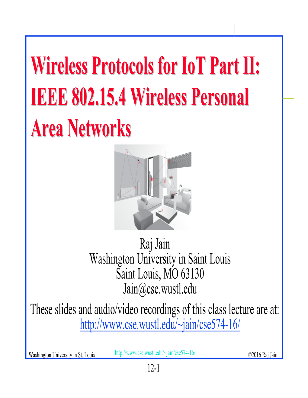 Wireless Protocols for Iot Part II: IEEE 802.15.4 Wireless Personal Area