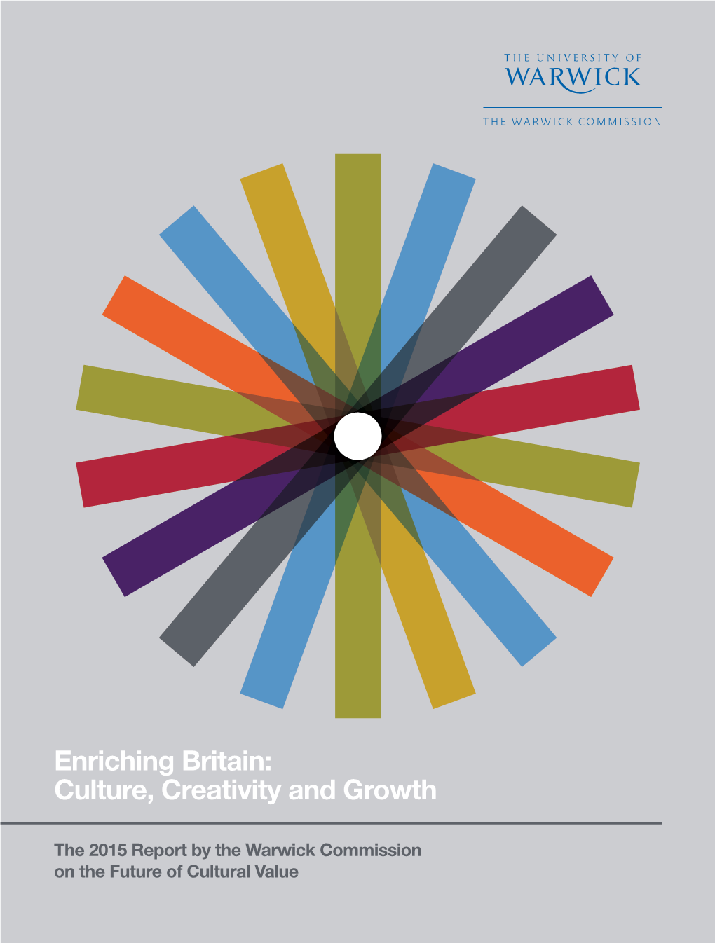 Enriching Britain: Culture, Creativity and Growth