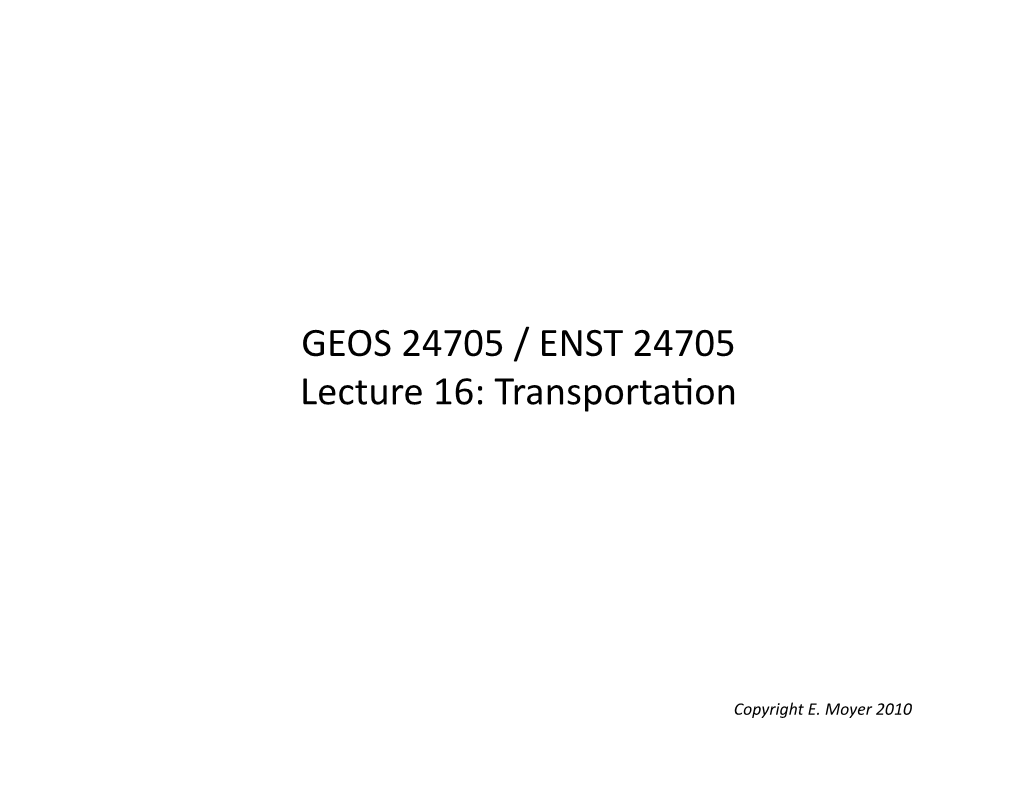 GEOS 24705 / ENST 24705 Lecture 16: Transporta%On