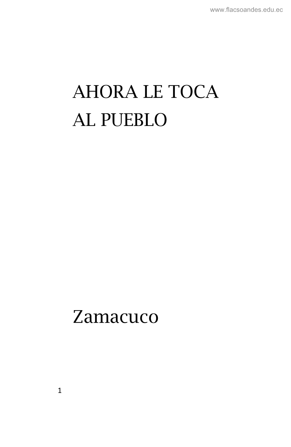 AHORA LE TOCA AL PUEBLO Zamacuco