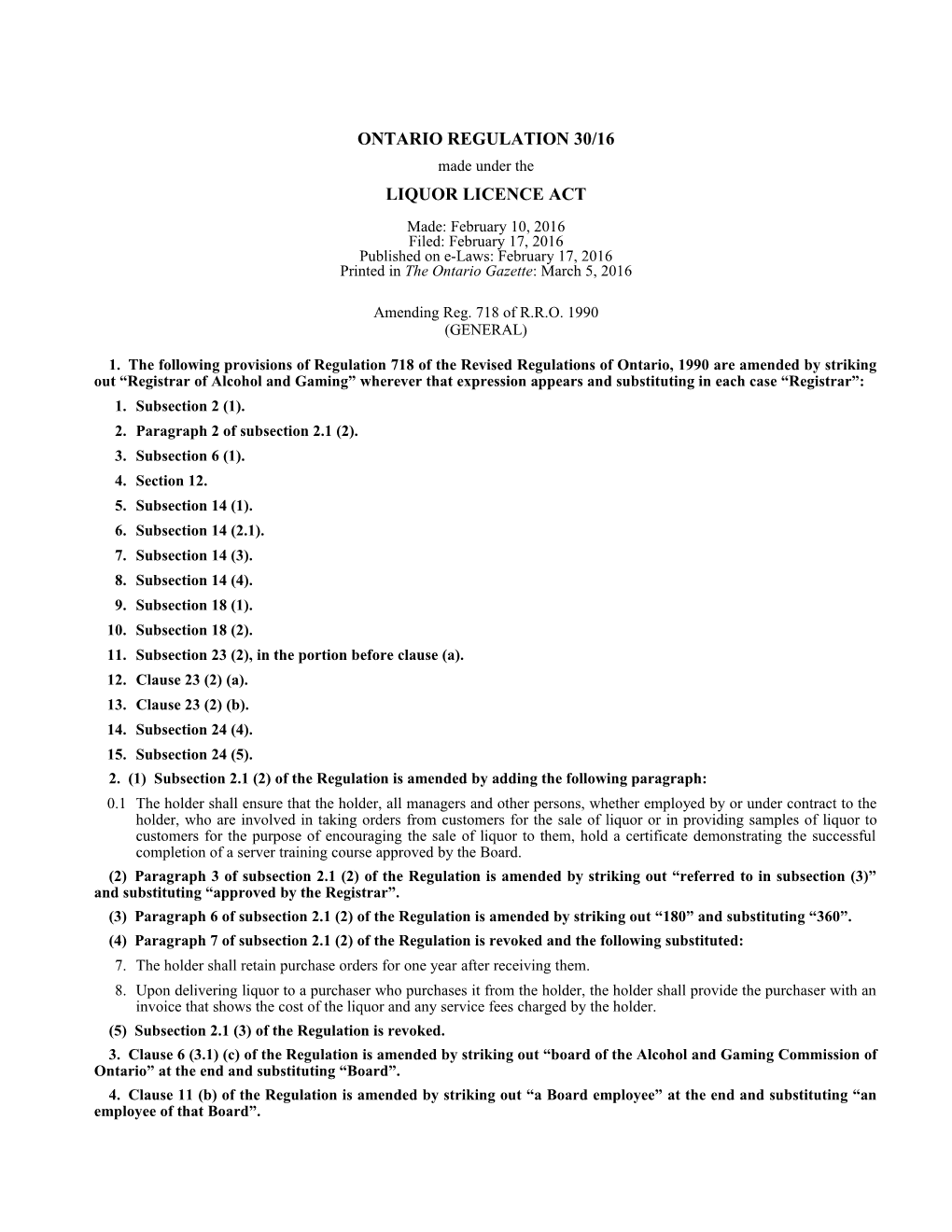 LIQUOR LICENCE ACT - O. Reg. 30/16