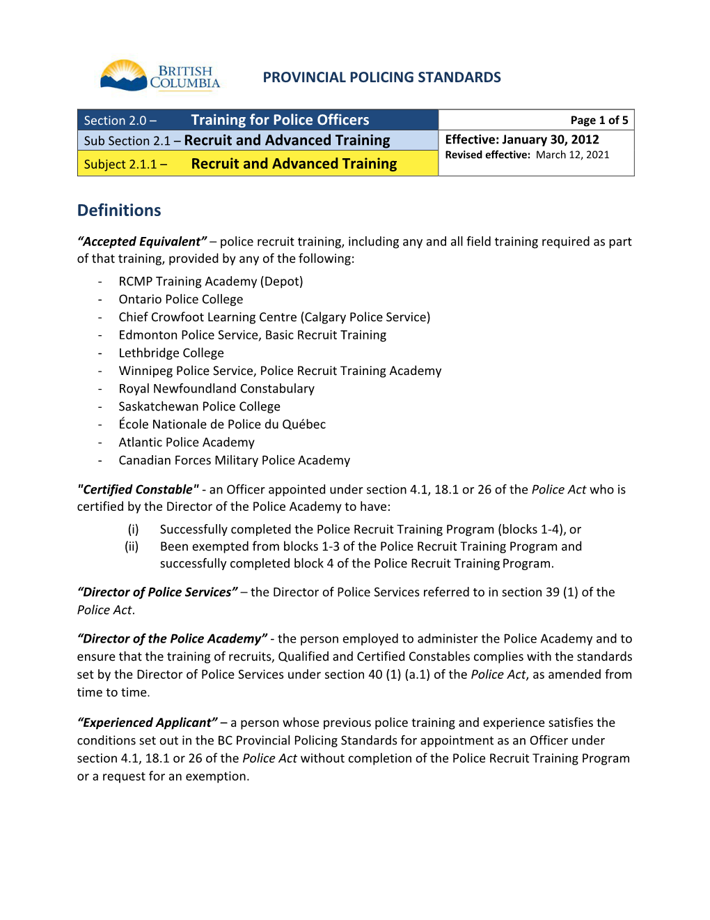 Recruit and Advanced Training Effective: January 30, 2012 Revised Effective: March 12, 2021 Subject 2.1.1 – Recruit and Advanced Training