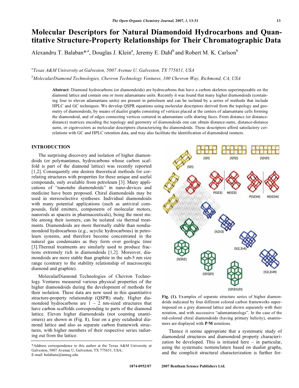 Molecular Descriptors for Natural Diamondoid Hydrocarbons and Quan- Titative Structure-Property Relationships for Their Chromatographic Data Alexandru T