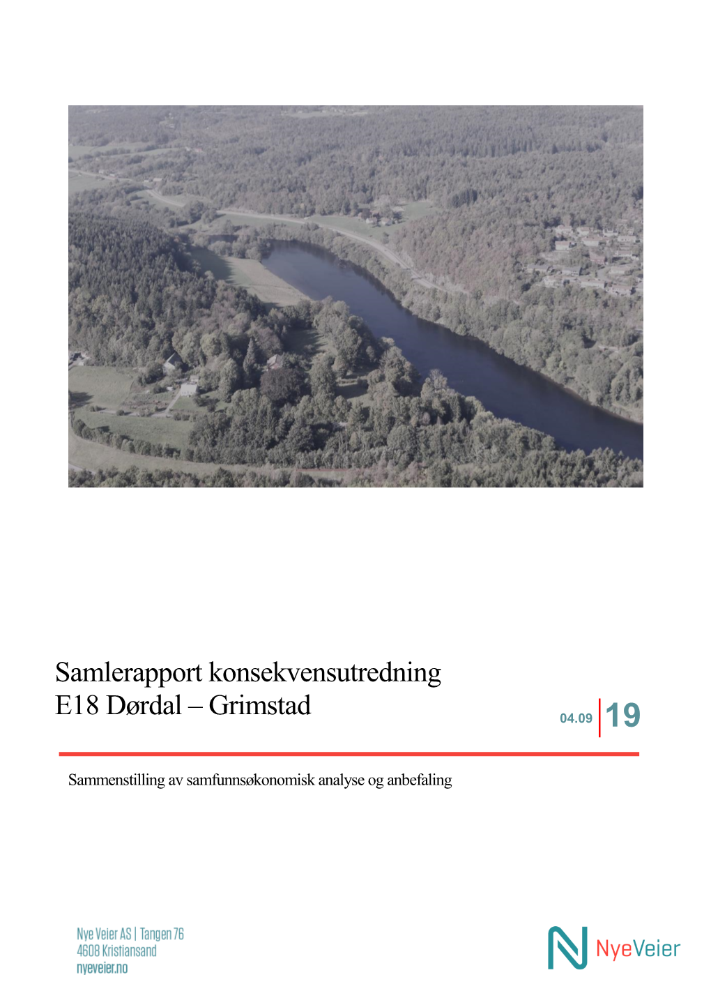 Samlerapport Konsekvensutredning E18 Dørdal – Grimstad